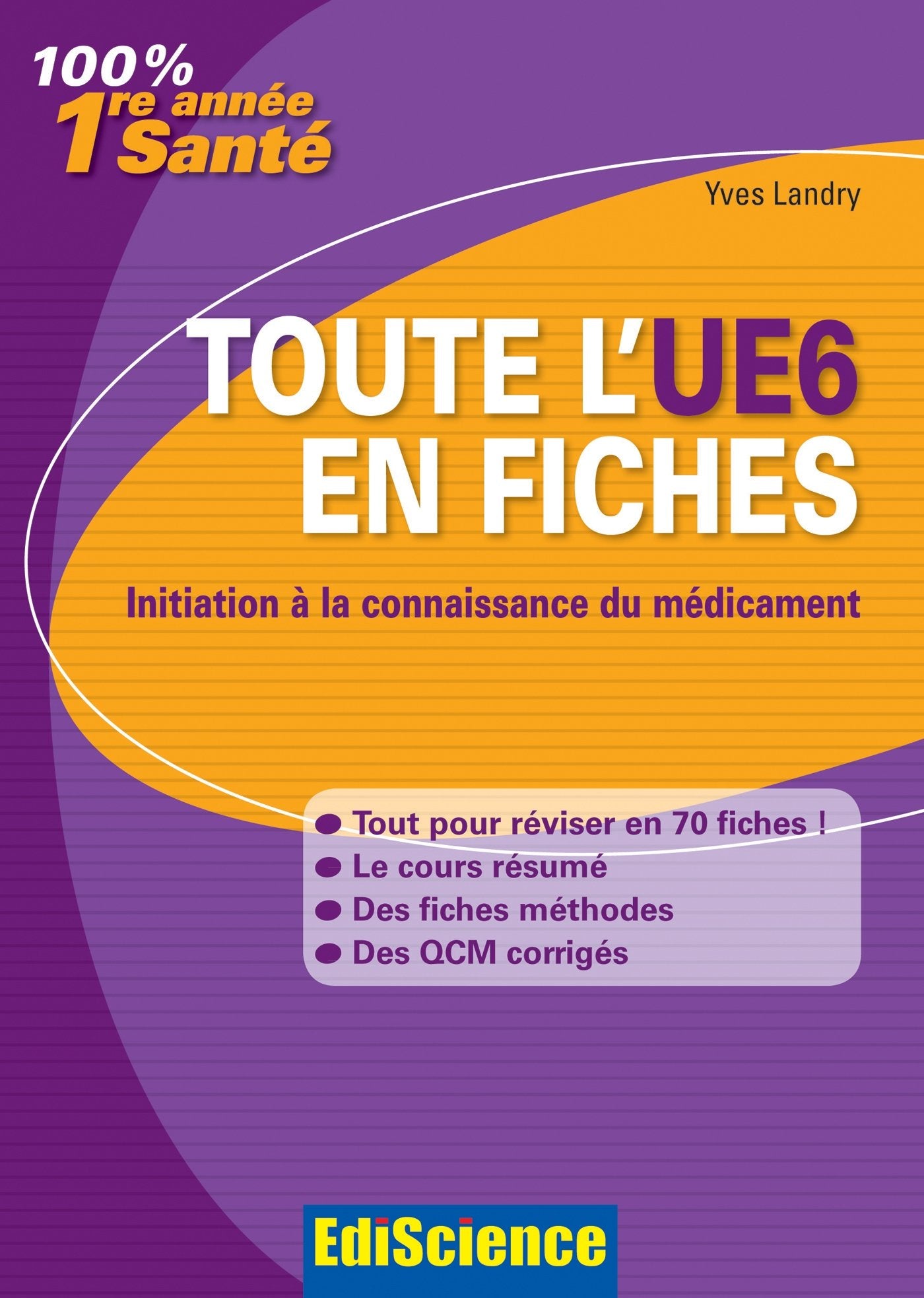 Toute l'UE6 en fiches PACES - Initiation à la connaissance du médicament: Initiation à la connaissance du médicament Business, Finance & Career