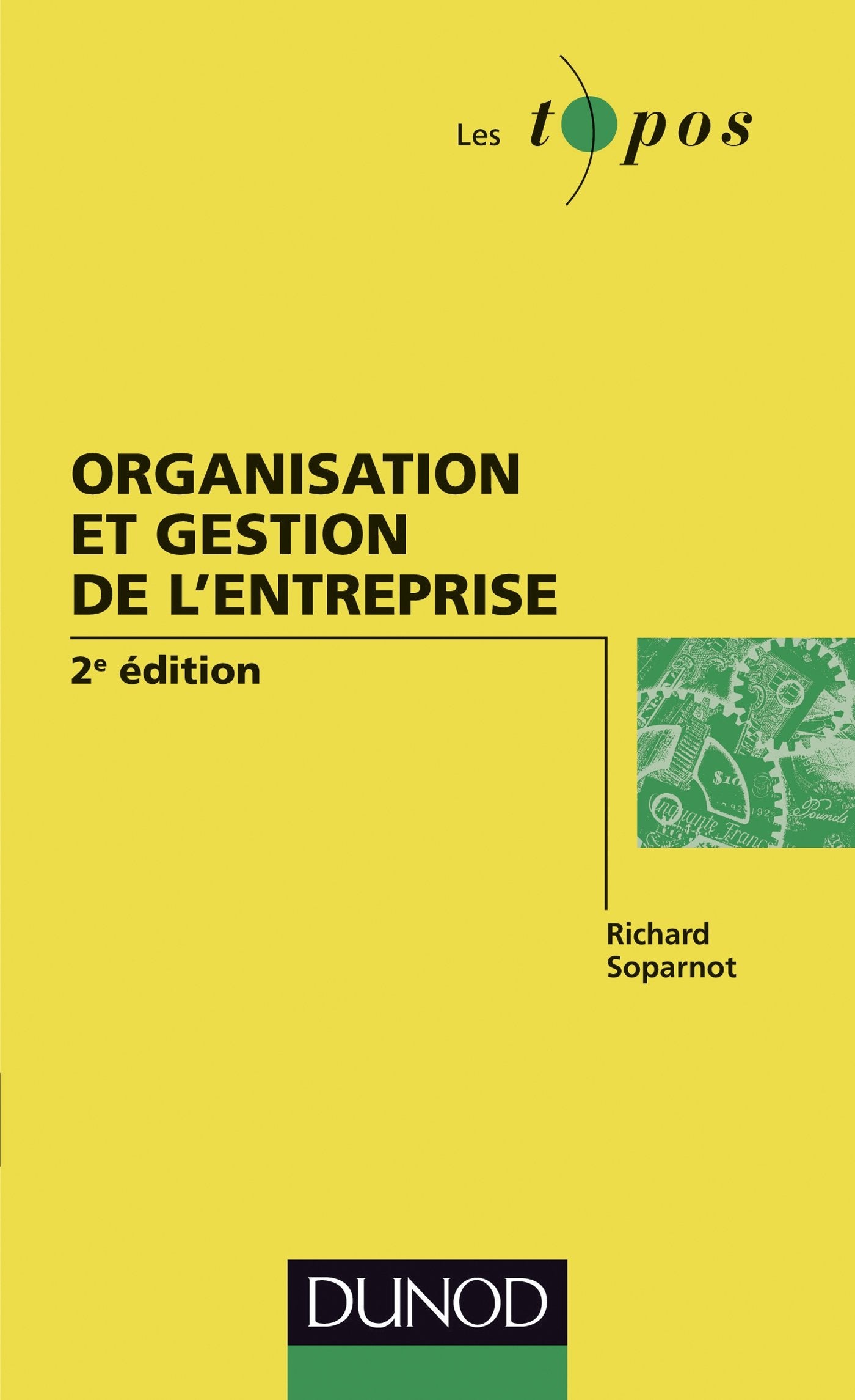 Organisation et gestion de l'entreprise - 2e édition Business, Finance & Career