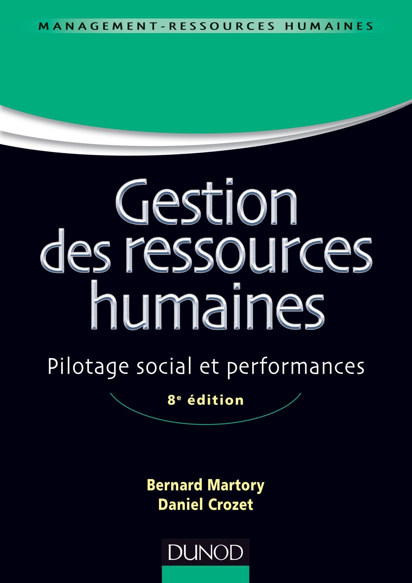 Gestion des ressources humaines: Pilotage social et performances Books