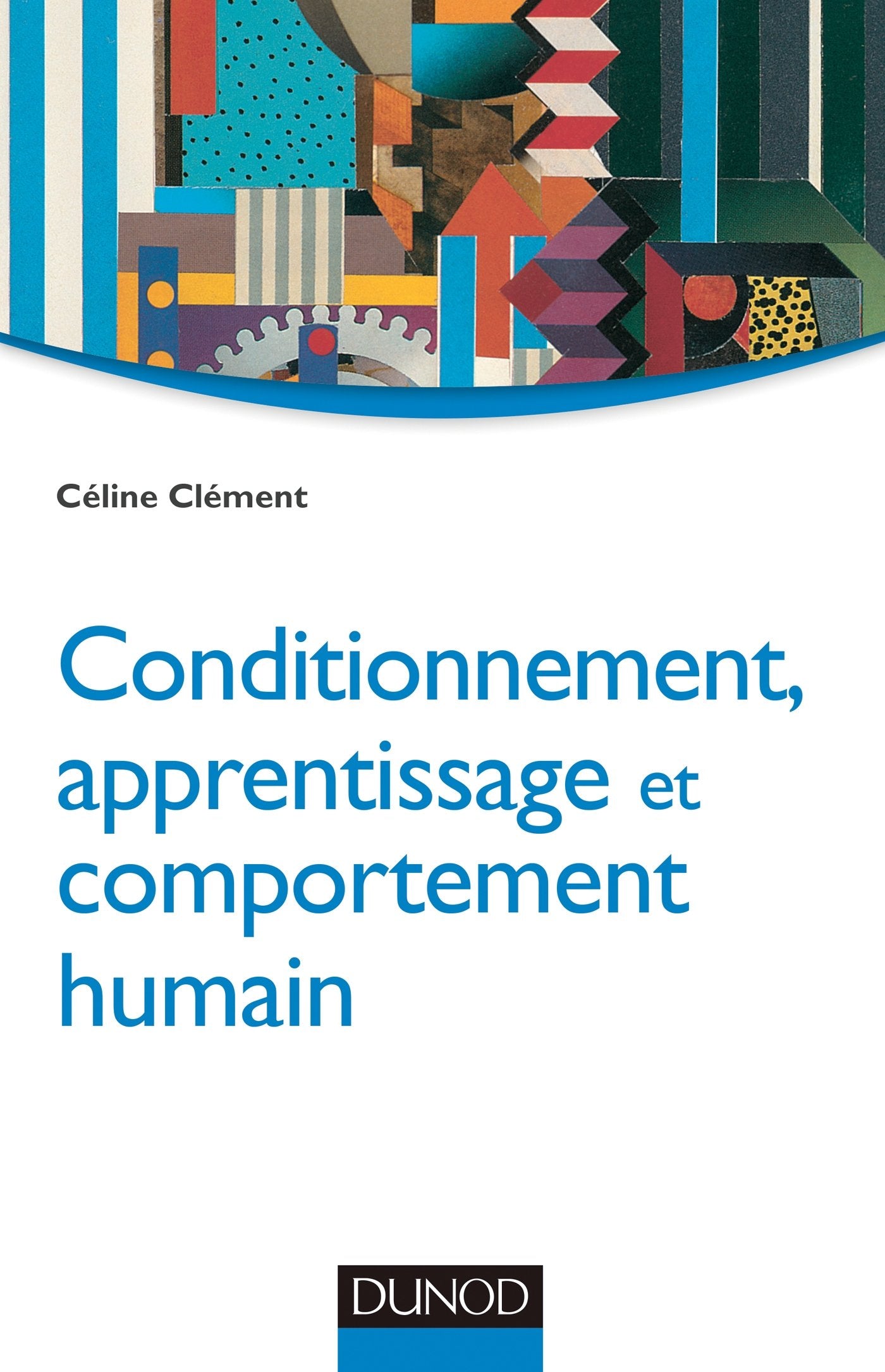 Conditionnement, apprentissage et comportement humain Psychology