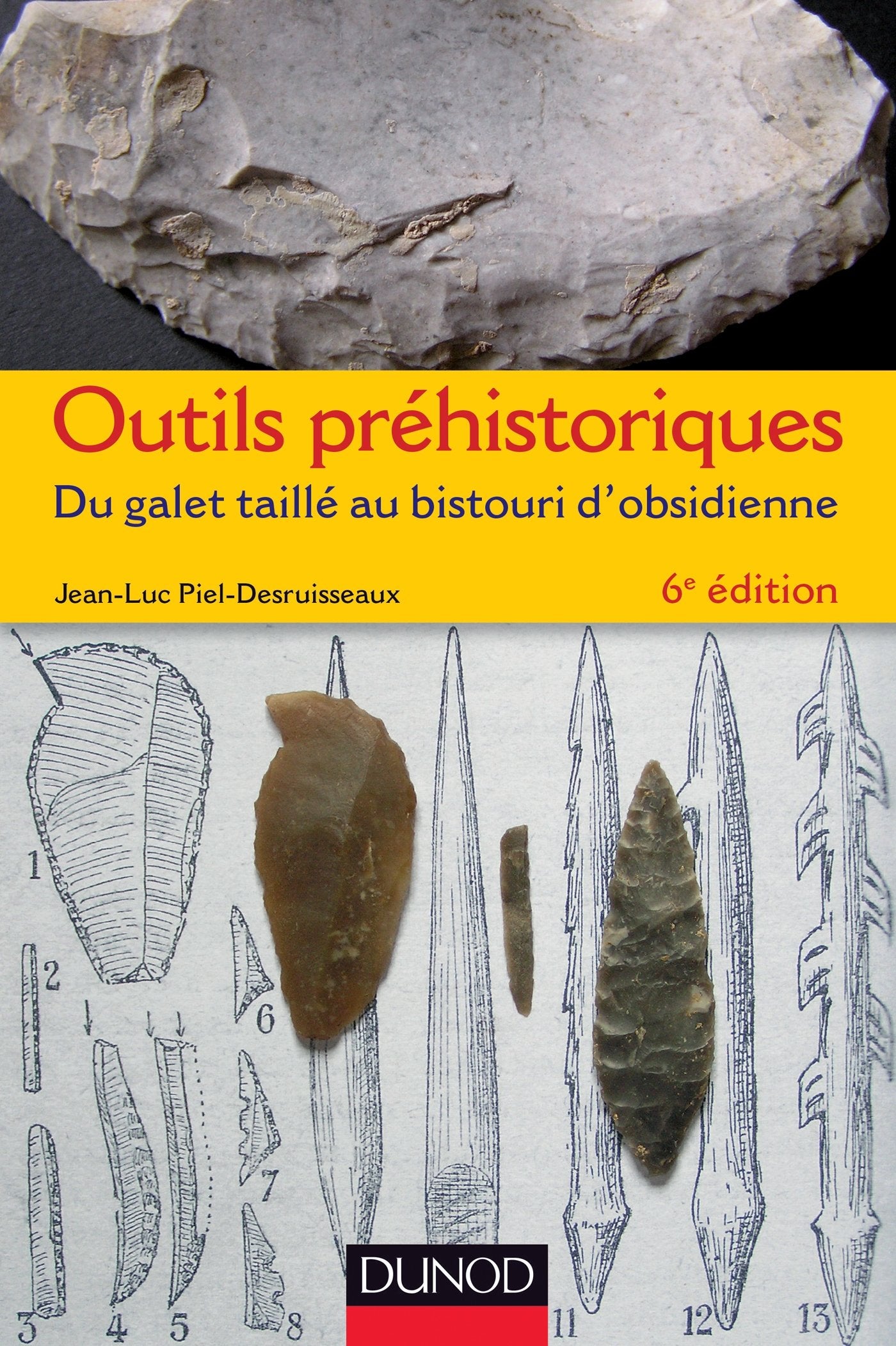 Outils préhistoriques: Du galet taillé au bistouri d'obsidienne Books