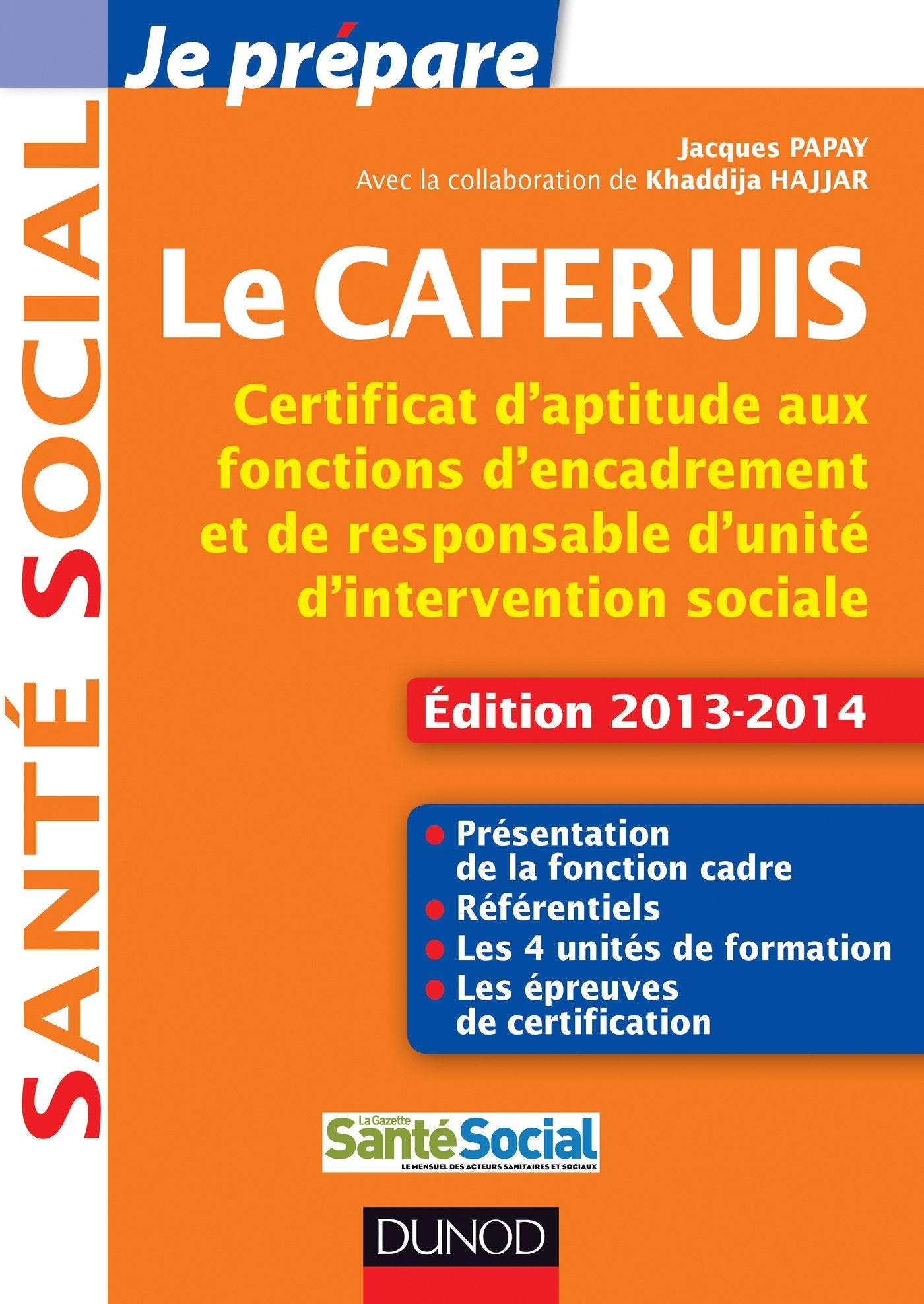 Je prépare le CAFERUIS: Certificat d'aptitude aux fonctions d'encadrement et de responsable d'unité d'intervention sociale Books