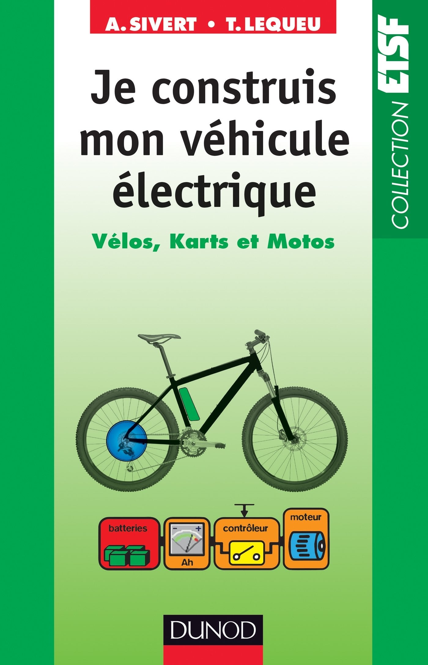 Je construis mon véhicule électrique - Vélos, karts et motos Business & Technology