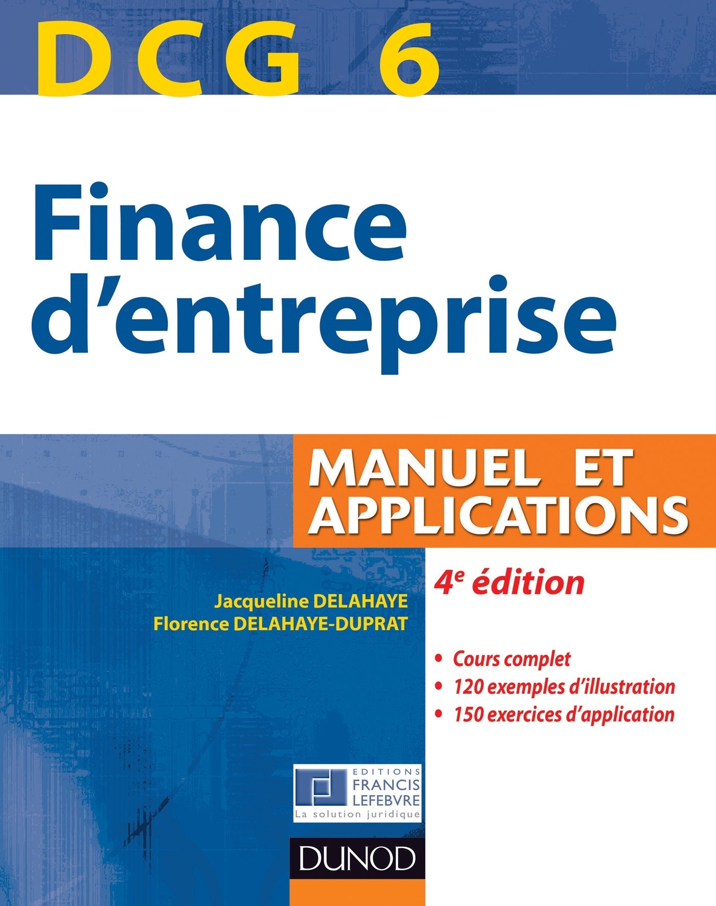 DCG 6 Finance d'entreprise: Manuel et applications Books