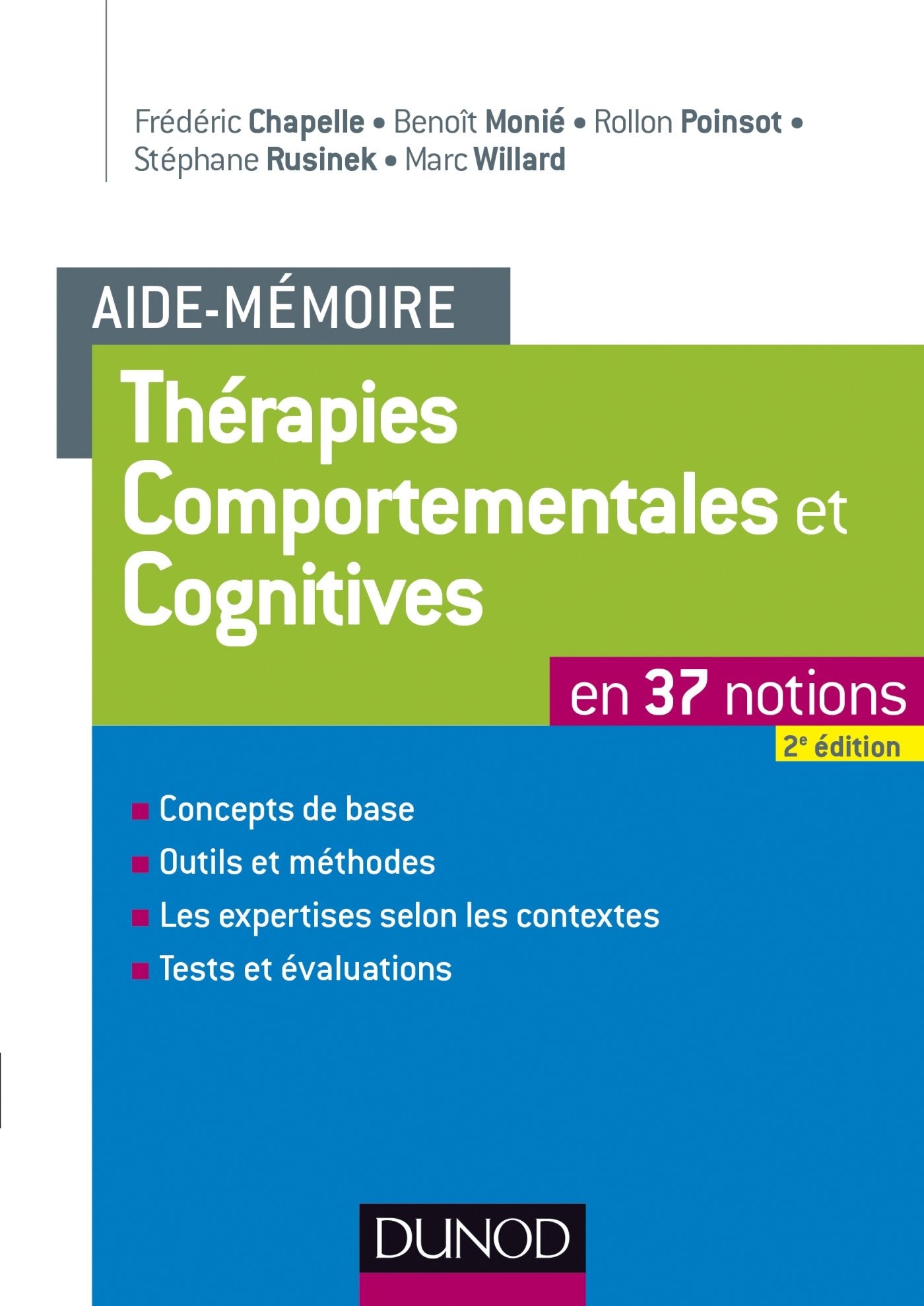 Aide-mémoire - Thérapies comportementales et cognitives - 2e éd. - en 37 notions: en 37 notions Psychology