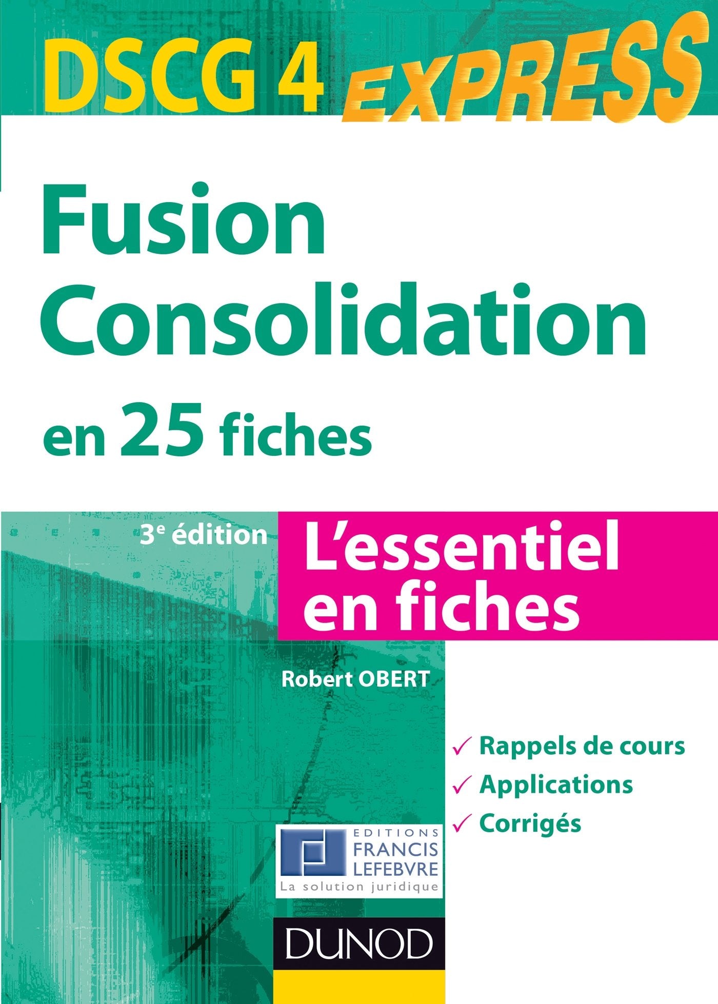 DSCG 4 : fusion consolidation: En 25 fiches book
