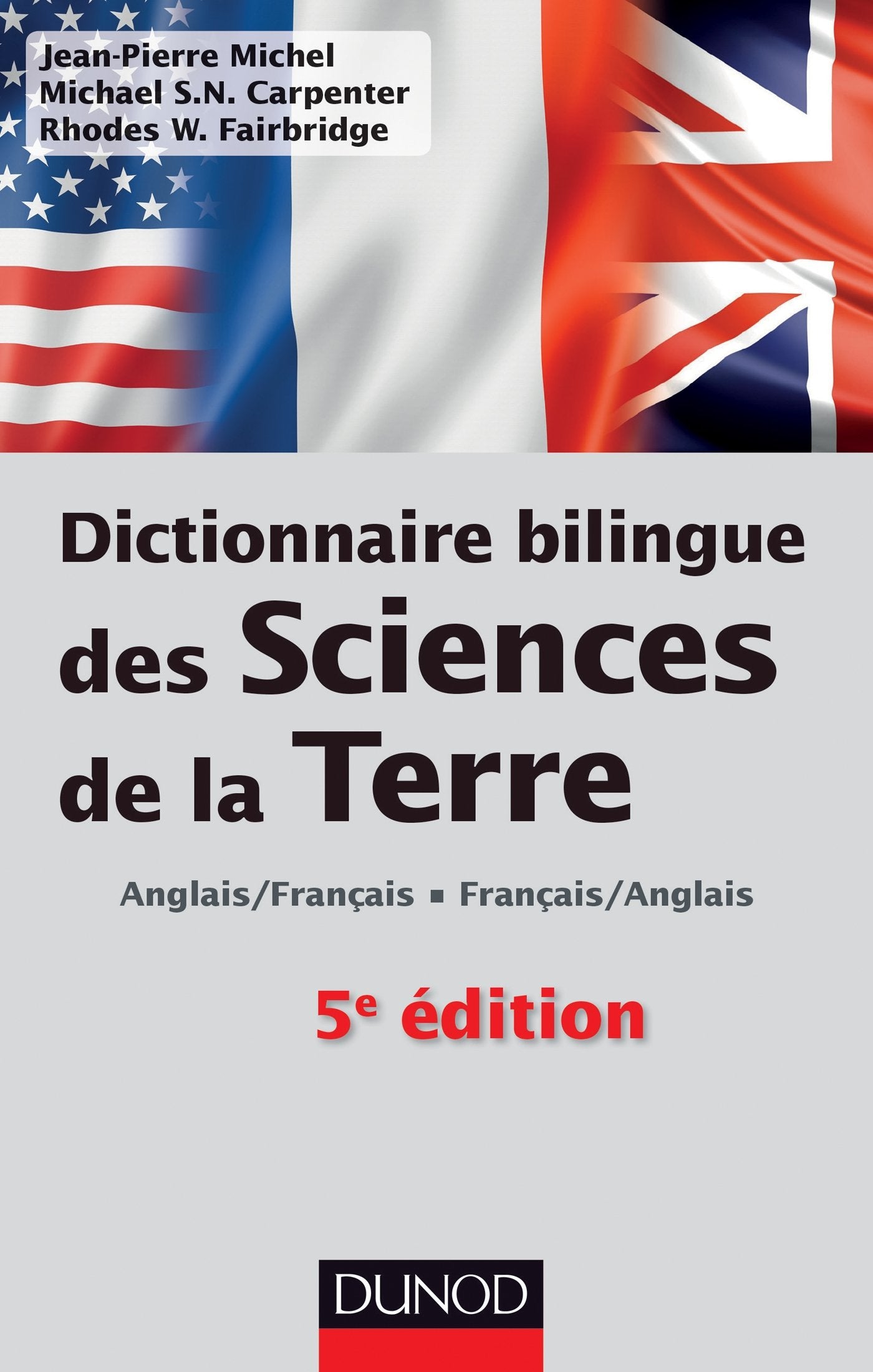 Dictionnaire bilingue des sciences de la Terre - 5e édition: Anglais/Français-Français/Anglais book