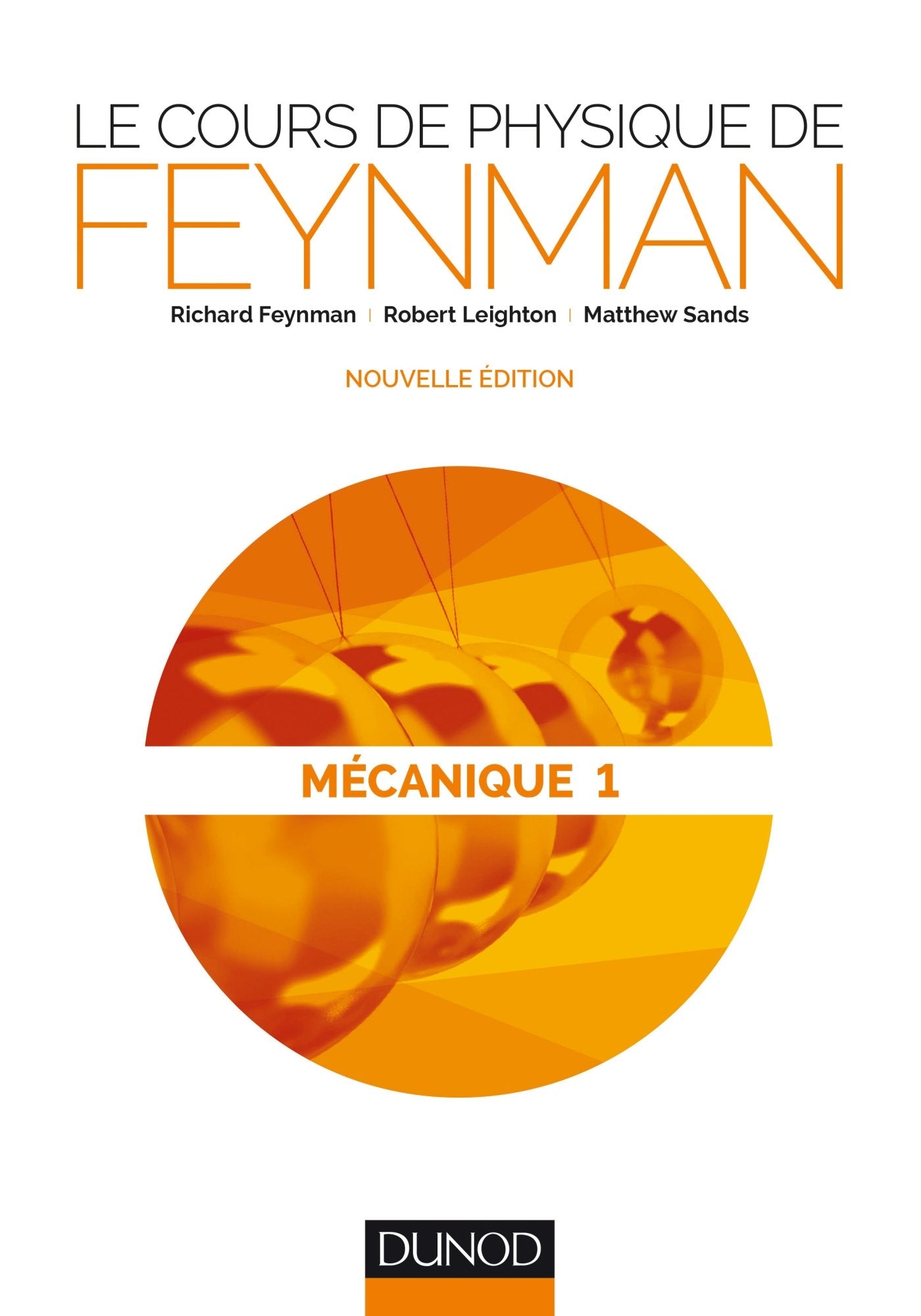 Le cours de physique de Feynman - Mécanique 1: Mécanique Tome 1 Books