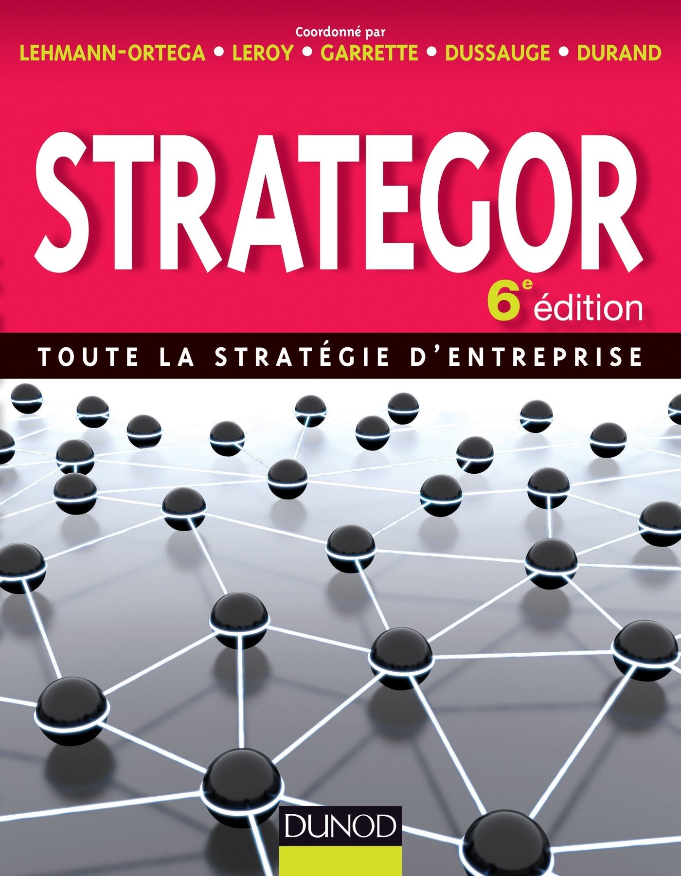 Strategor: Toute la stratégie d'entreprise Books