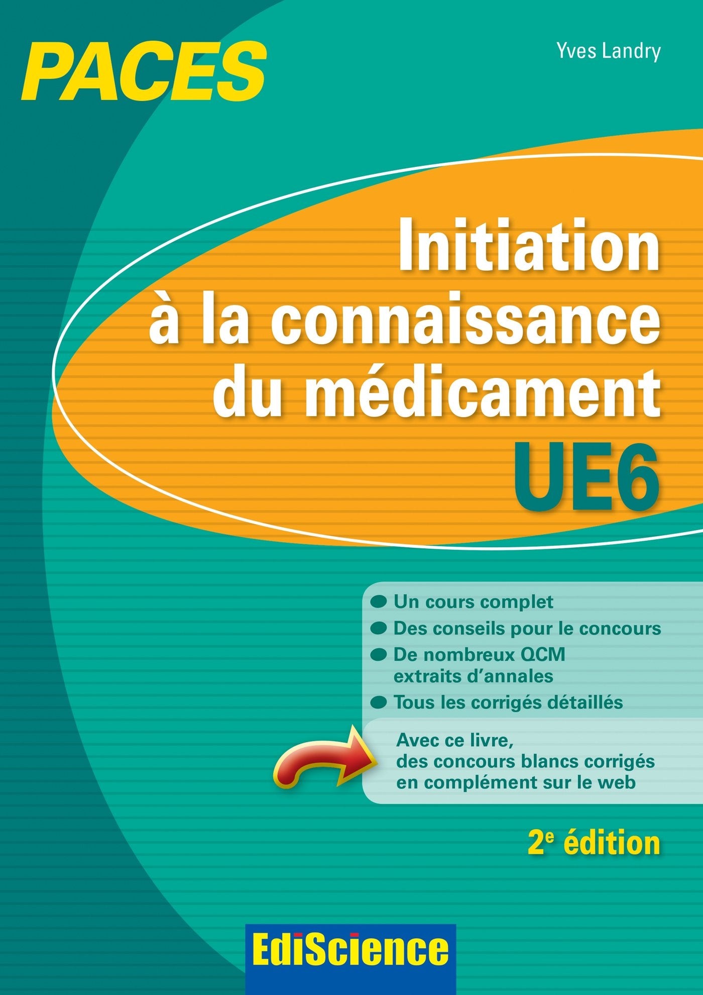 Initiation à la connaissance du médicament - UE6 PACES: Manuel, cours + QCM corrigés Business, Finance & Career