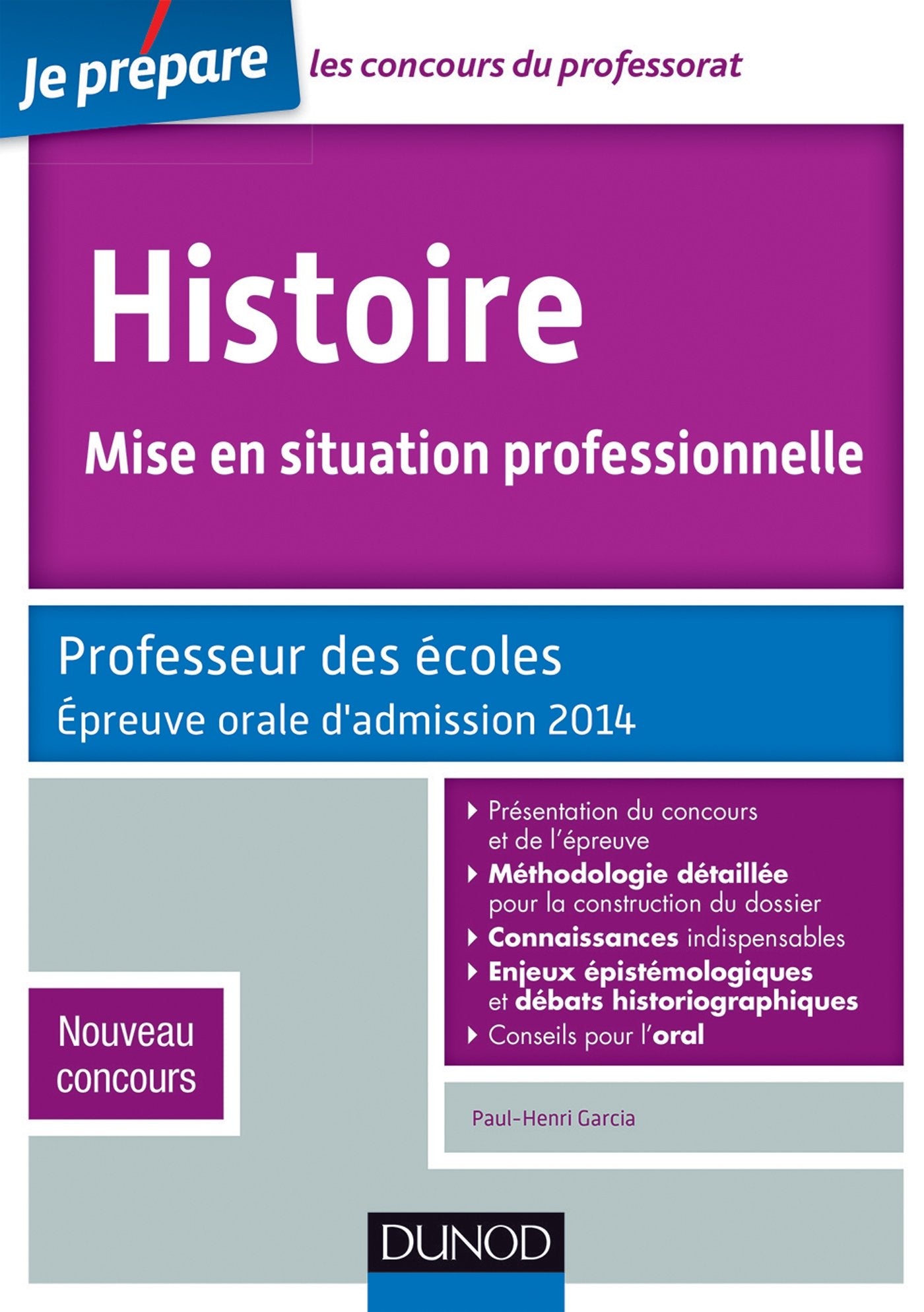 Histoire, mise en situation professionnelle: Professeur des écoles, Epreuve orale d'admission 2014 book