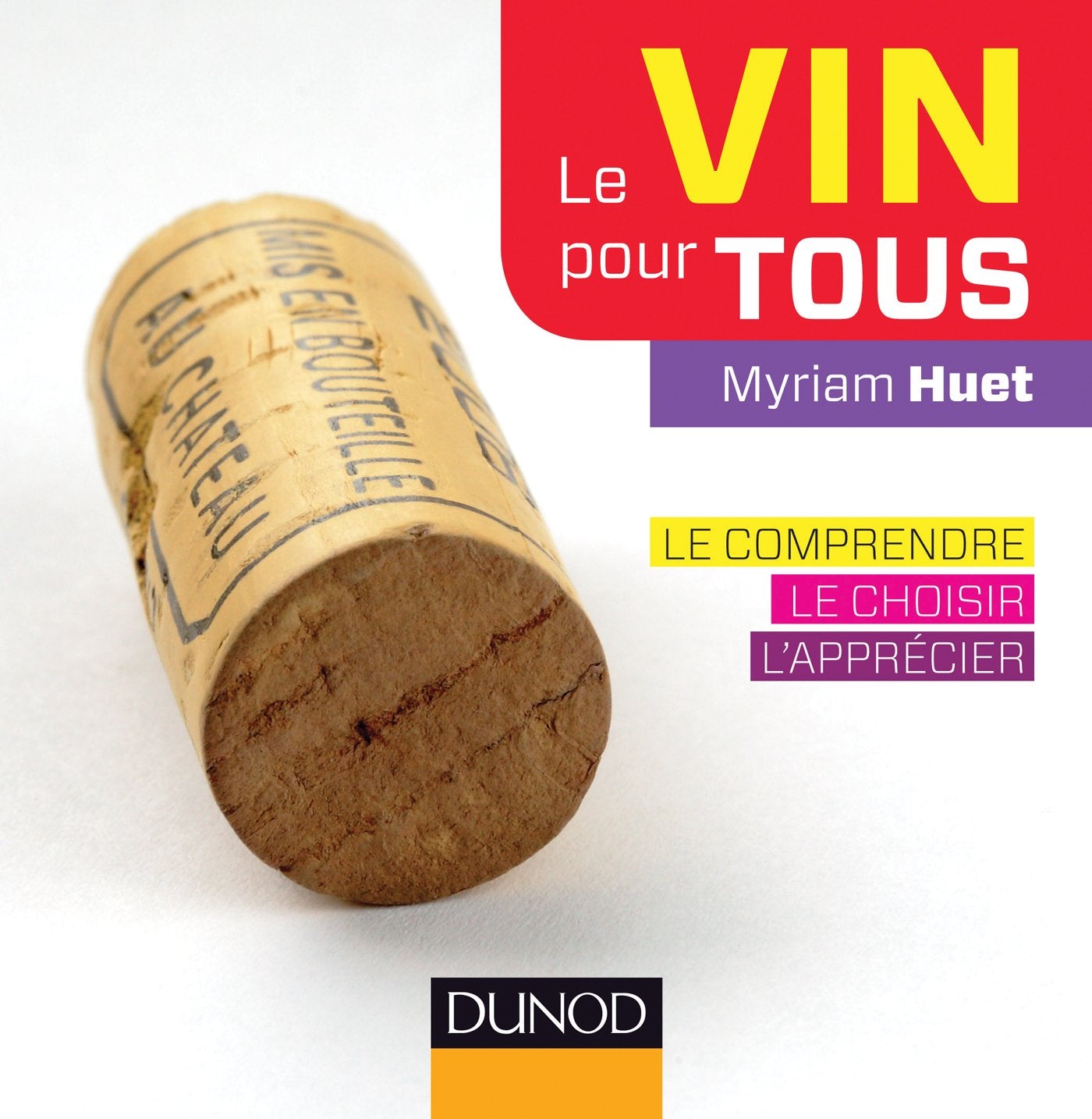 Le vin pour tous: Le comprendre, le choisir, l'apprécier Books