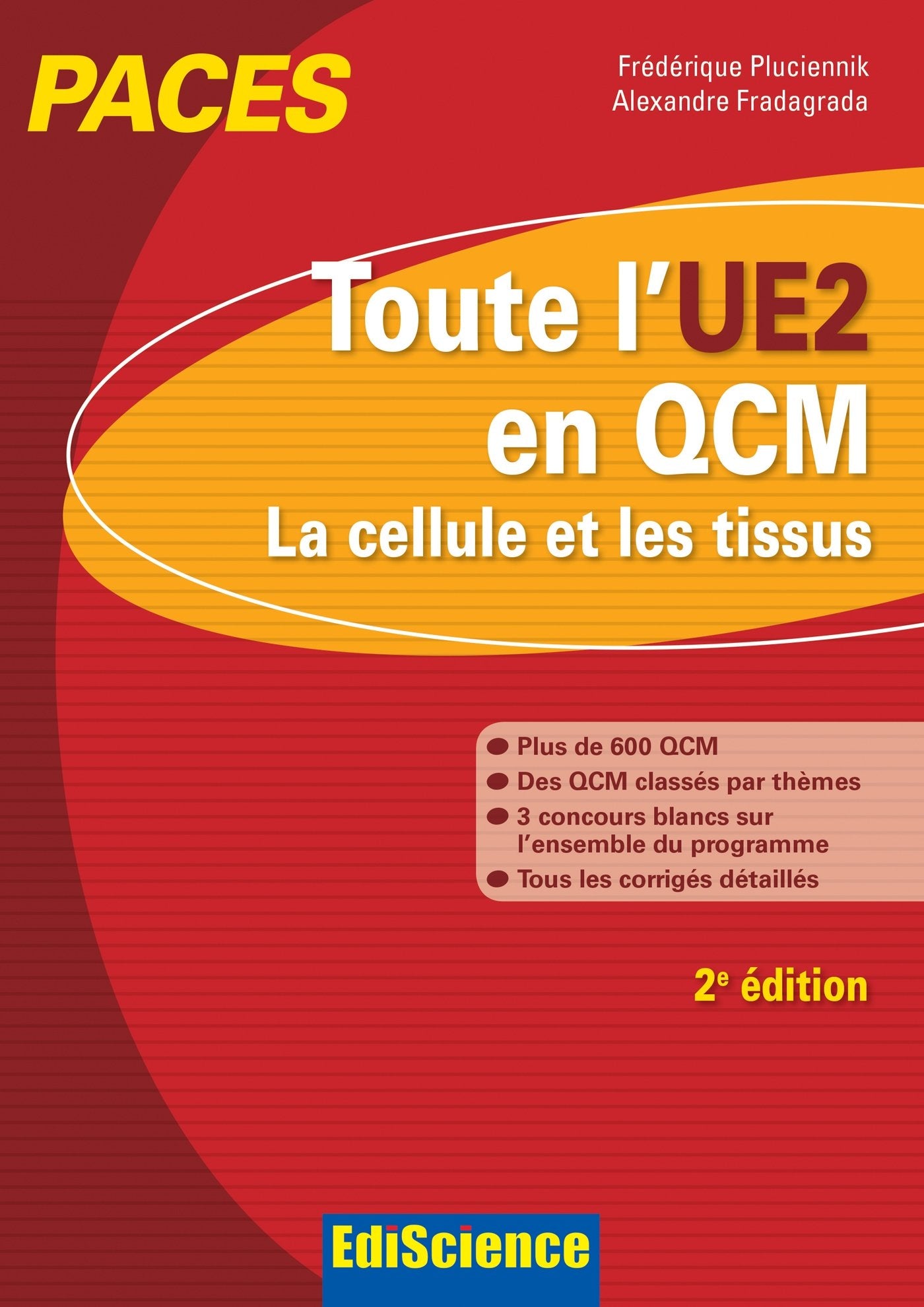 Toute l'UE2 en QCM - PACES - 2e éd. - La cellule et les tissus: La cellule et les tissus Books