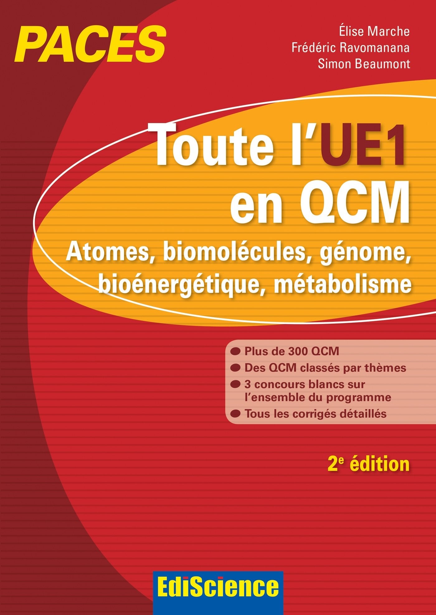 Toute l'UE1 en QCM, PACES - 2e éd. - Atomes, biomolécules, génome, bioénergétique, métabolisme: Atomes, biomolécules, génome, bioénergétique, métabolisme Books