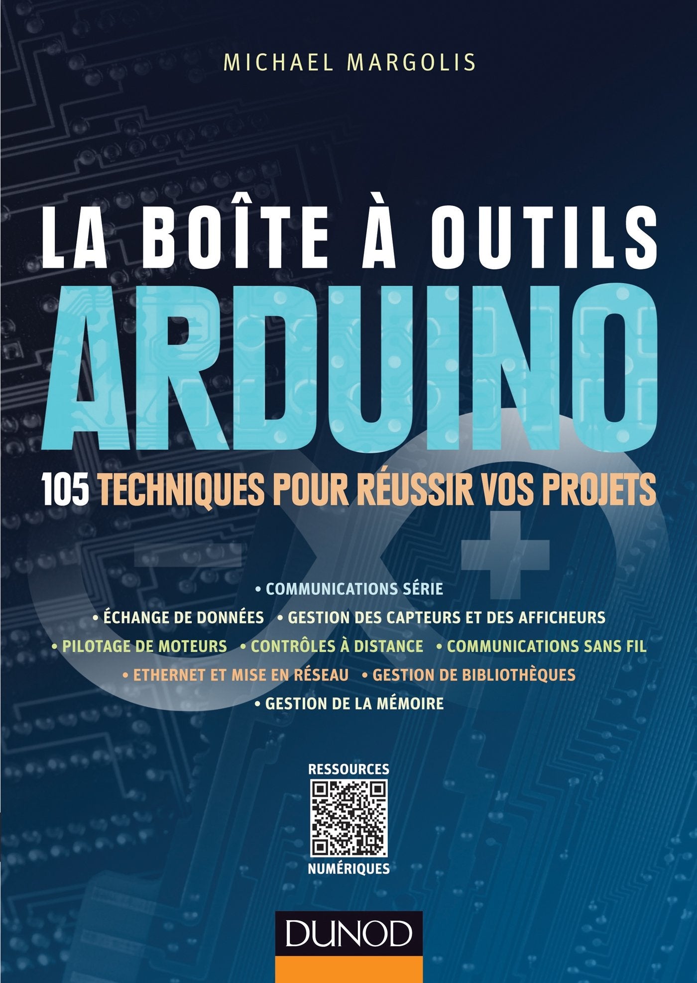 La boîte à outils Arduino: 105 techniques pour réussir vos projets book