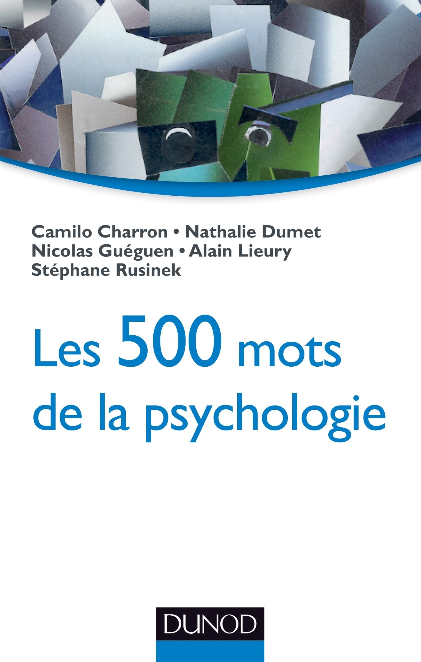 Les 500 mots de la psychologie Psychology
