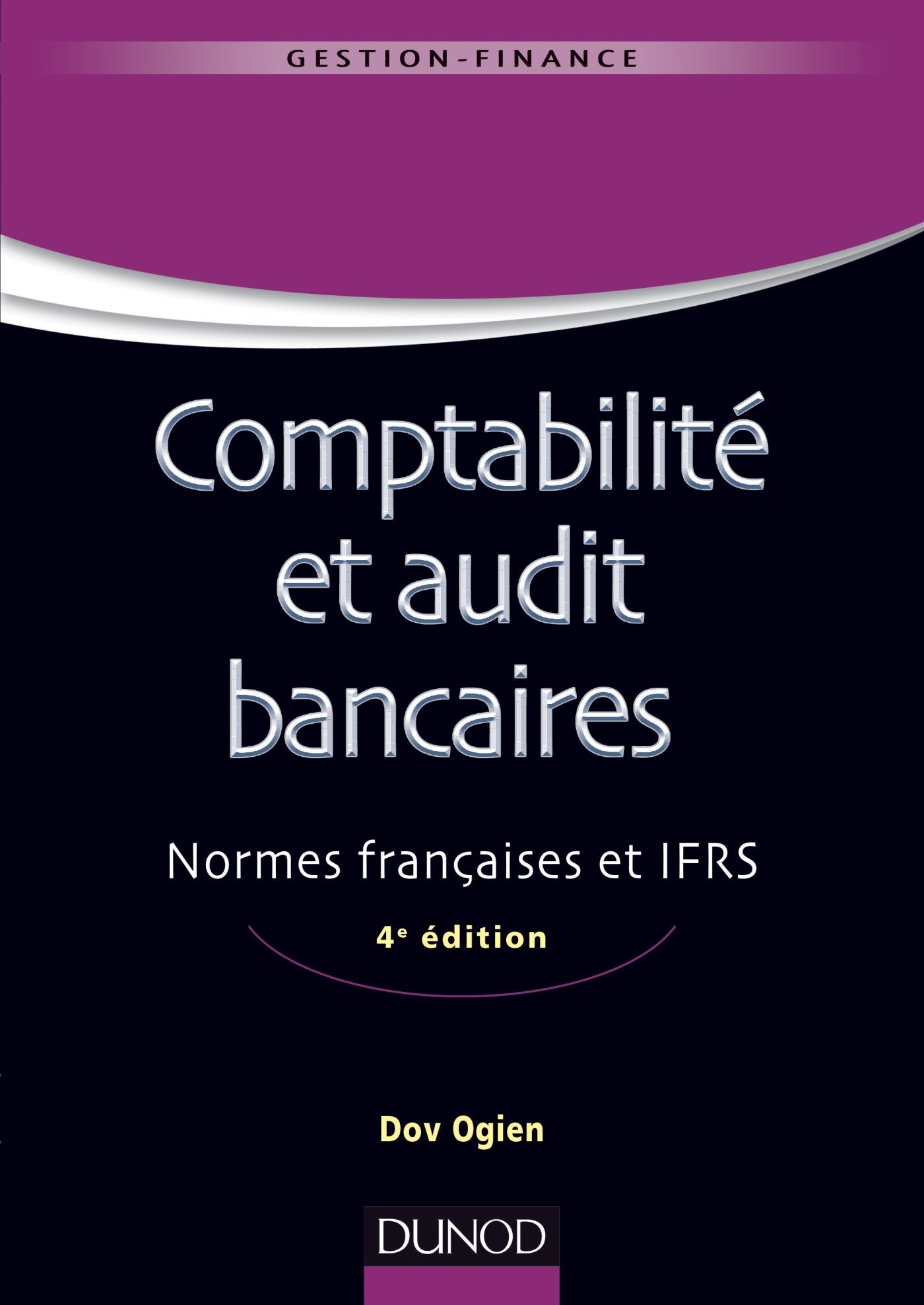 Comptabilité et audit bancaires: Normes françaises et IFRS book