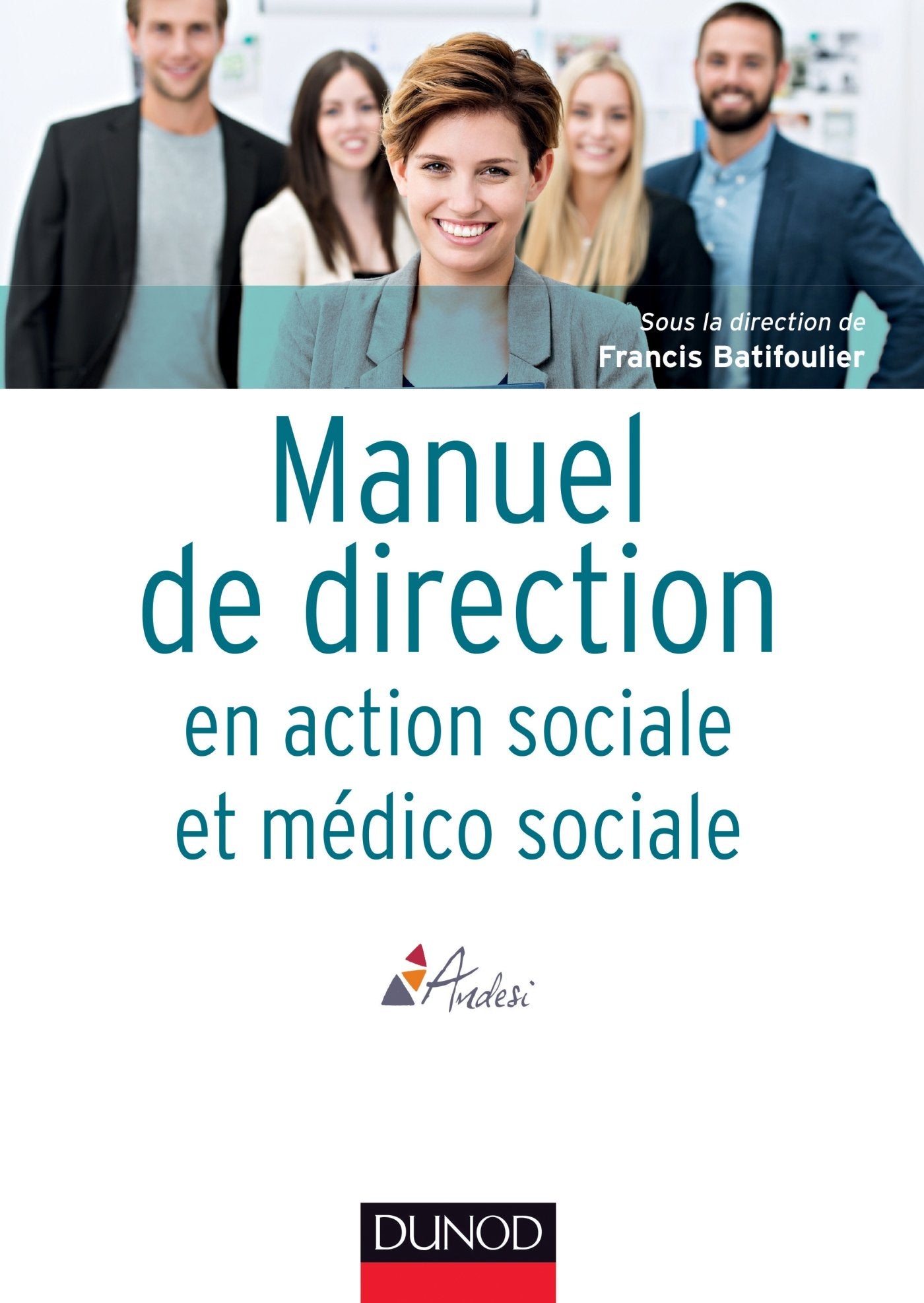 Manuel de direction en action sociale et médico-sociale book