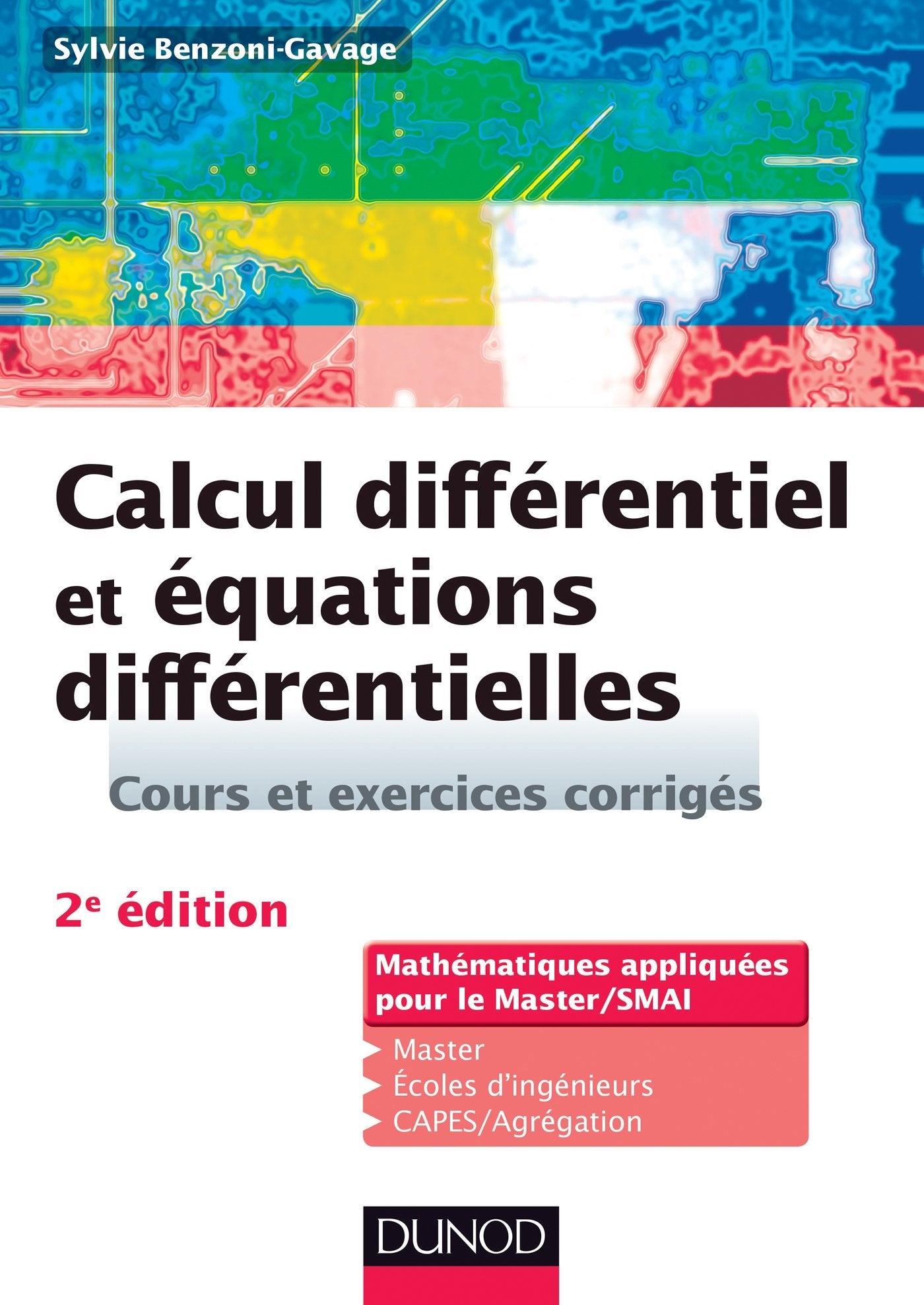 Calcul différentiel et équations différentielles - 2e éd. - Cours et exercices corrigés: Cours et exercices corrigés Mathematics