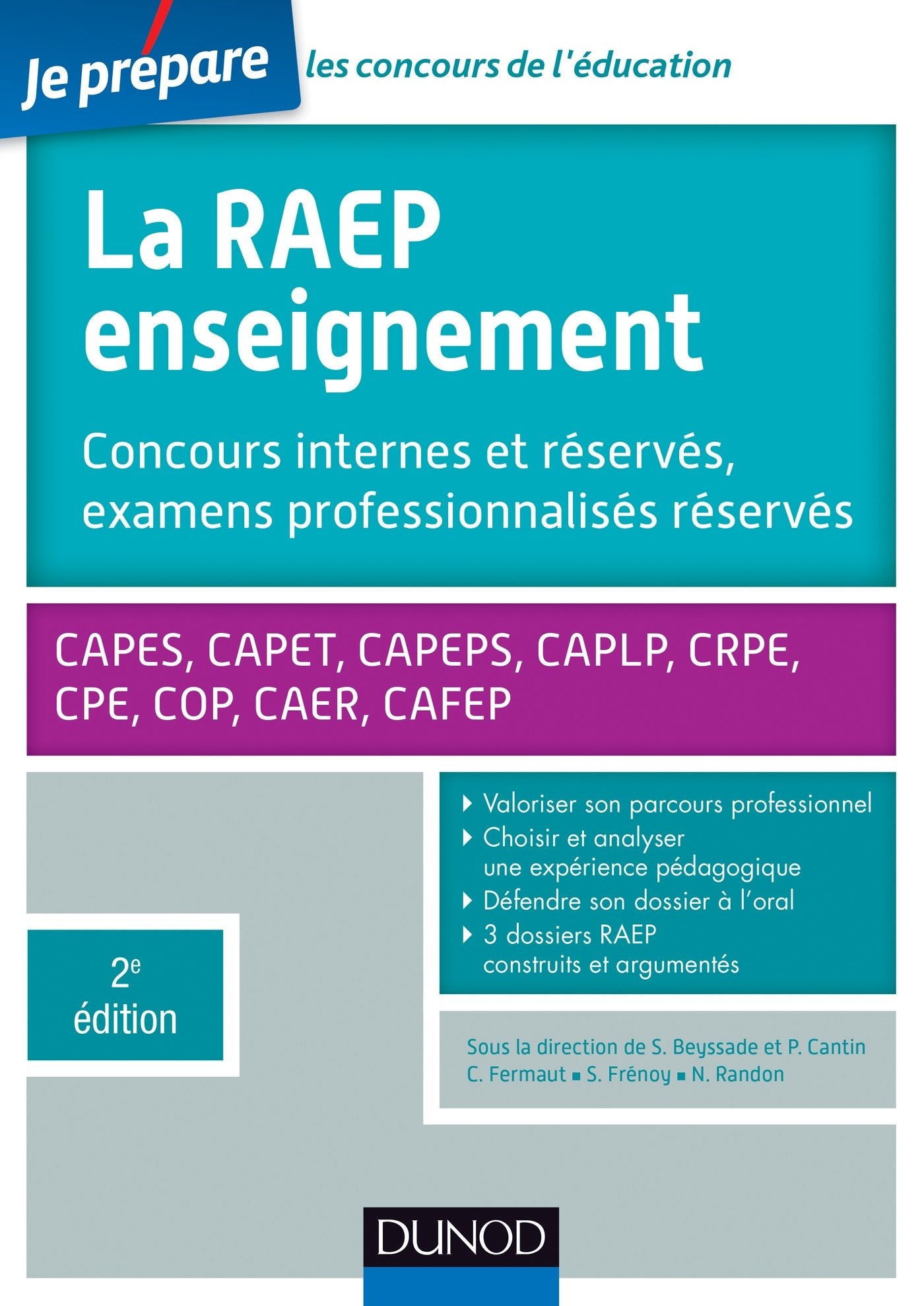 La RAEP enseignement: Concours internes, concours réservés, examens professionnalisés réservés, CAPES, CAPET, CAPEPS, CAPLP, CRPE, CPE, COP, CAER, CAFEP Books