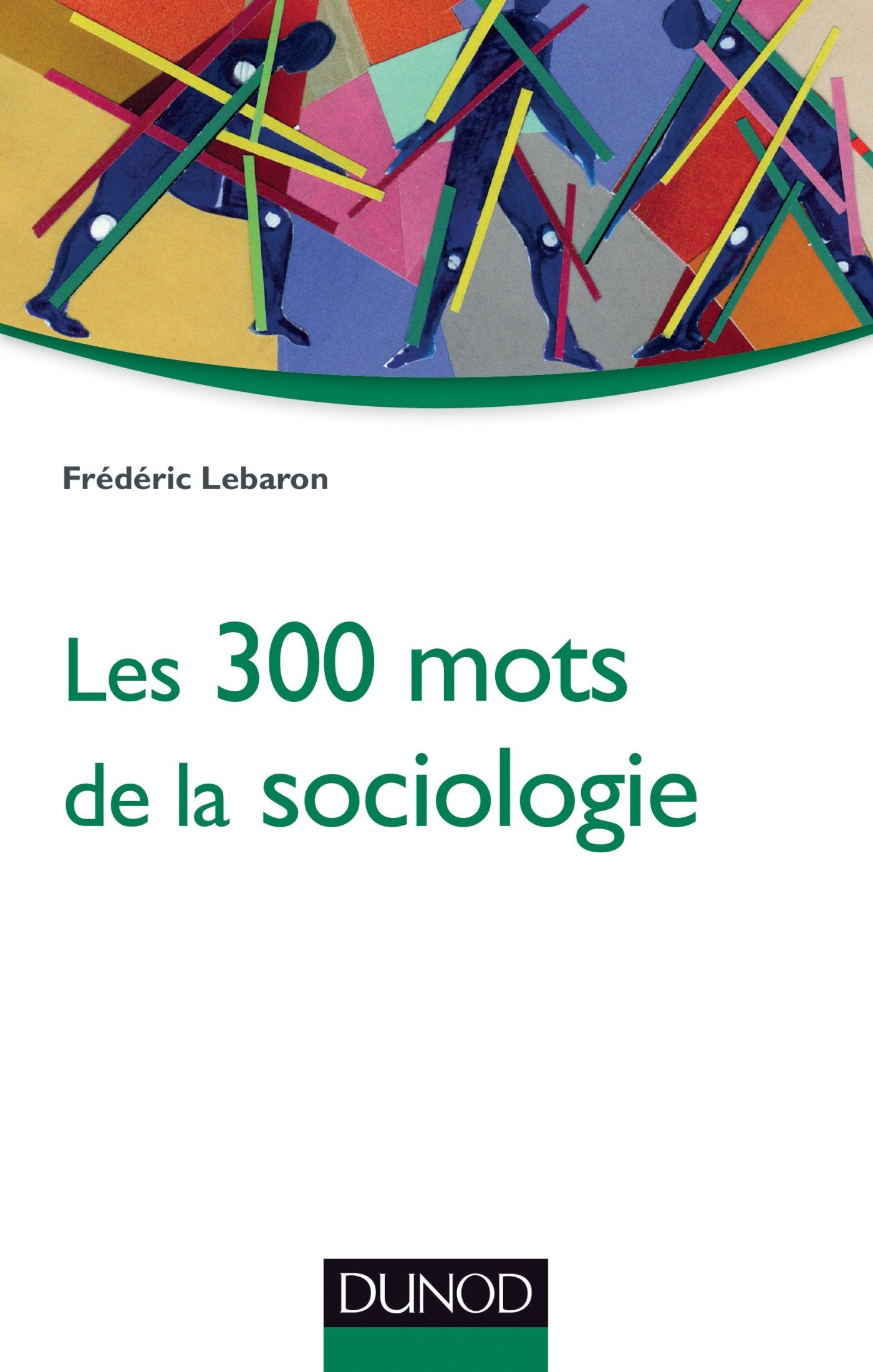 Les 300 mots de la sociologie book