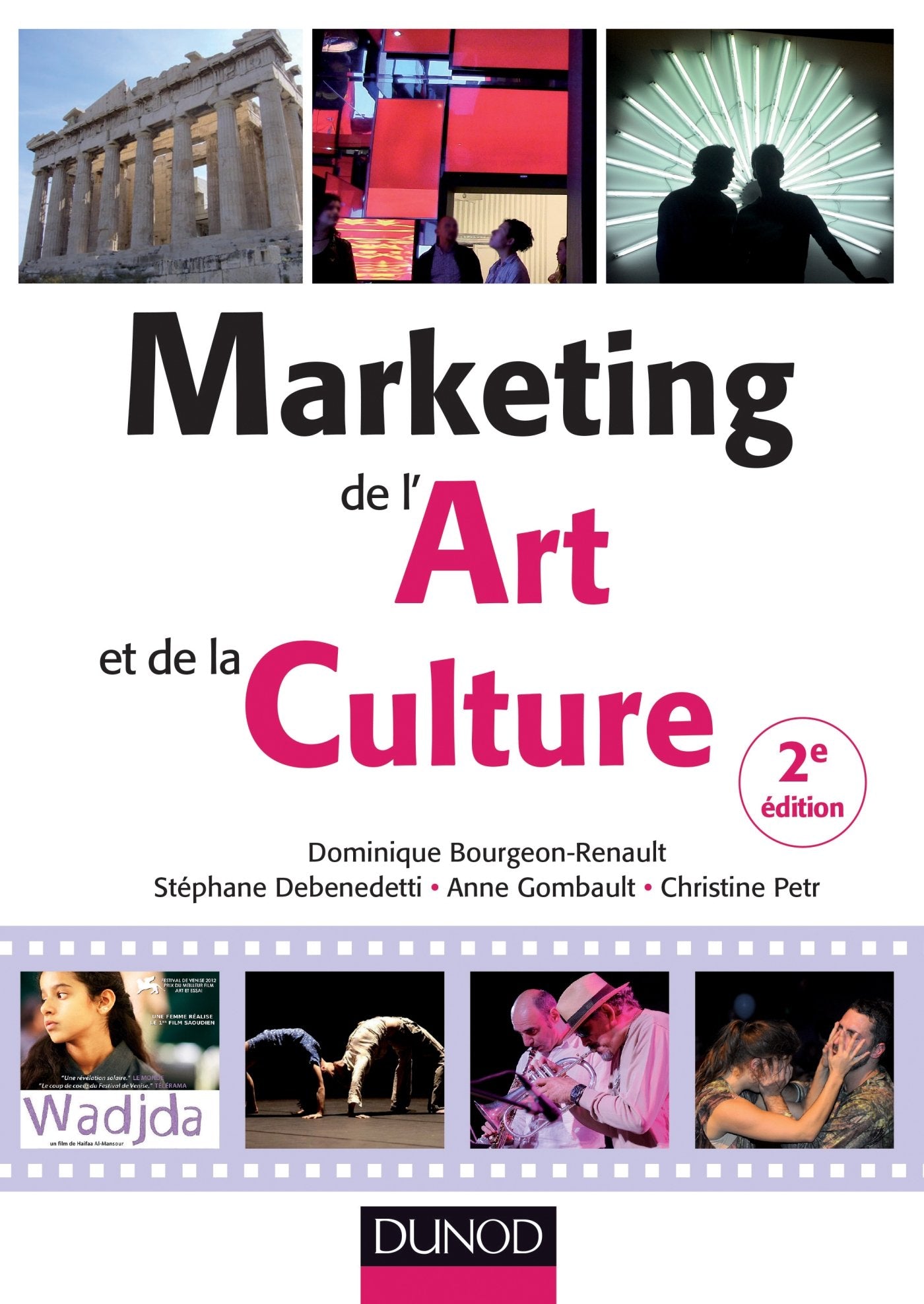 Marketing de l'art et de la culture - 2e éd. - Labellisation FNEGE - 2016 Business, Finance & Career