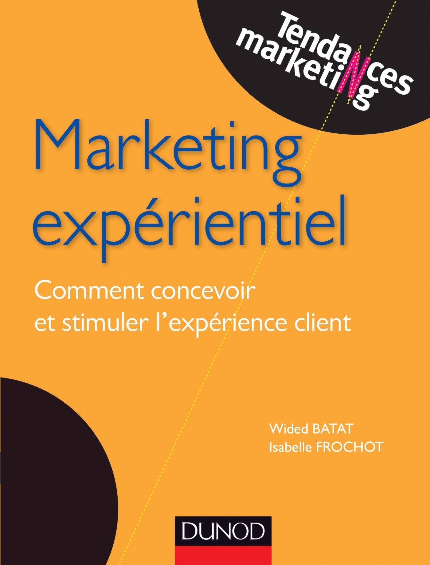 Marketing expérientiel - Comment concevoir et stimuler l'expérience client: Comment concevoir et stimuler l'expérience client Business, Finance & Career