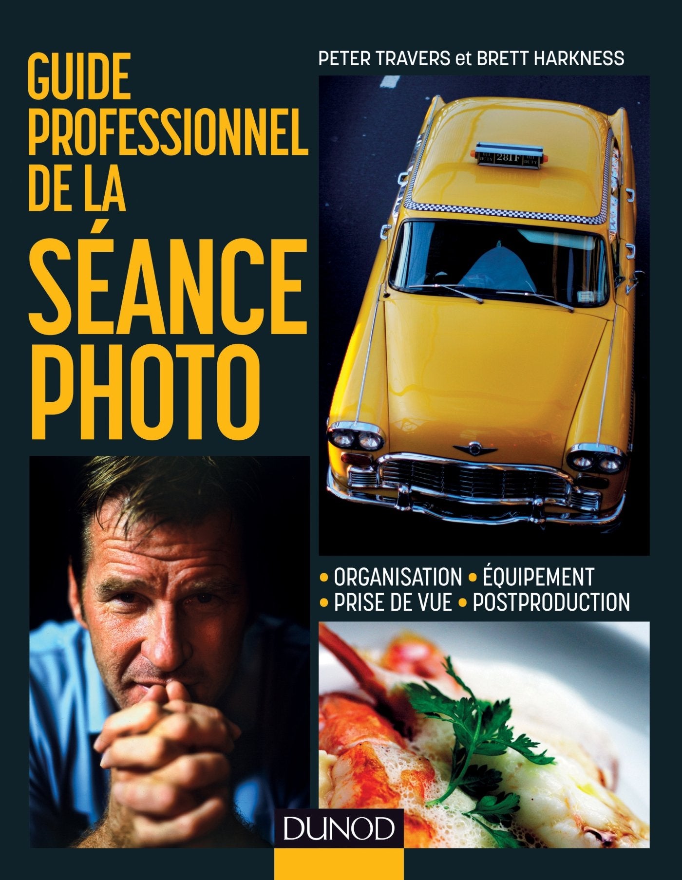 Guide professionnel de la séance photo: Organisation, prise de vue, équipement, post-production book