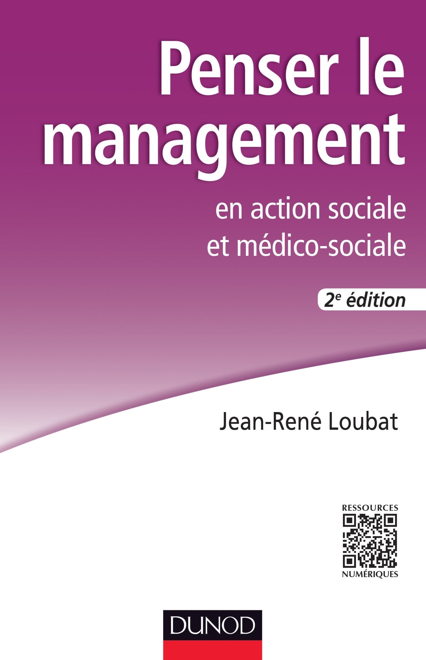 Penser le management en action sociale et médico-sociale - 2e éd. Social Sciences