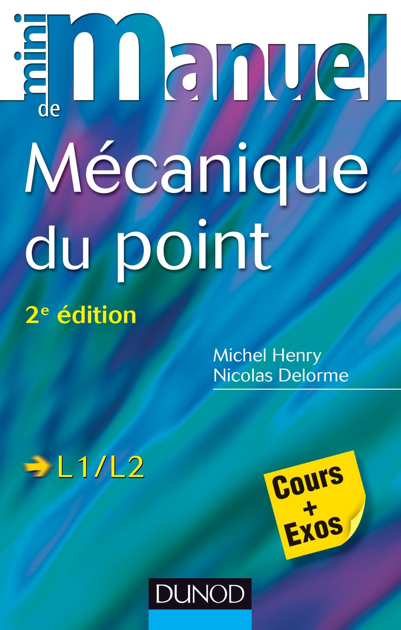 Mini Manuel de Mécanique du point - 2e édition: Cours et exercices corrigés book