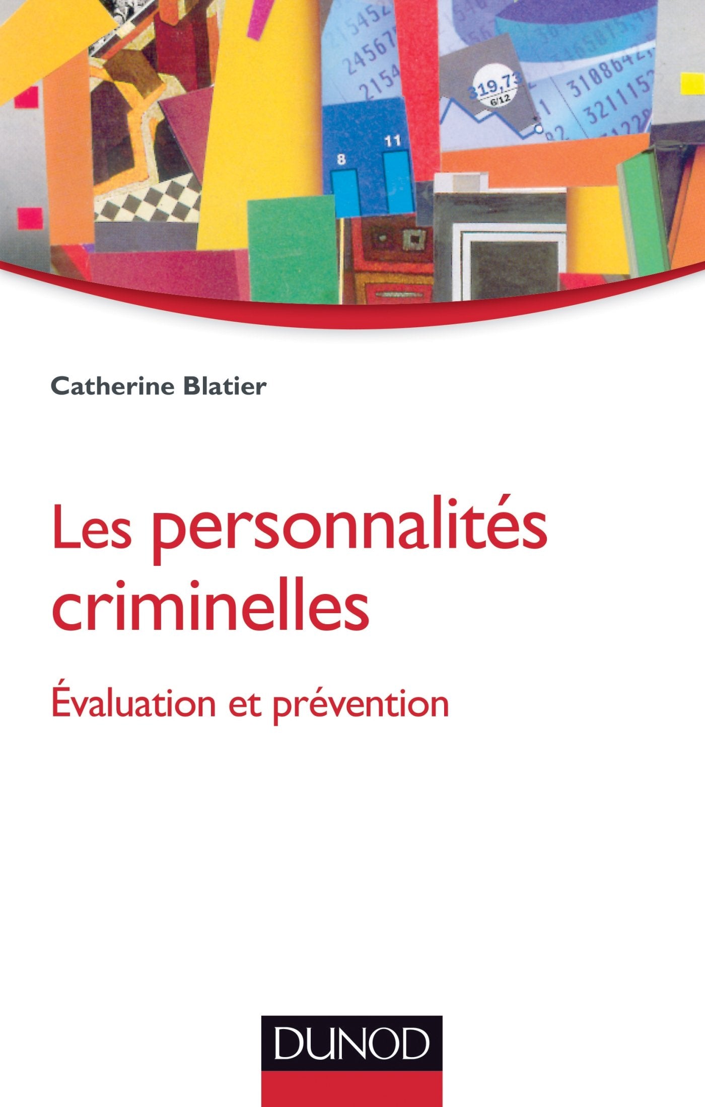 Les personnalités criminelles - Evaluation et prévention: Evaluation et prévention book