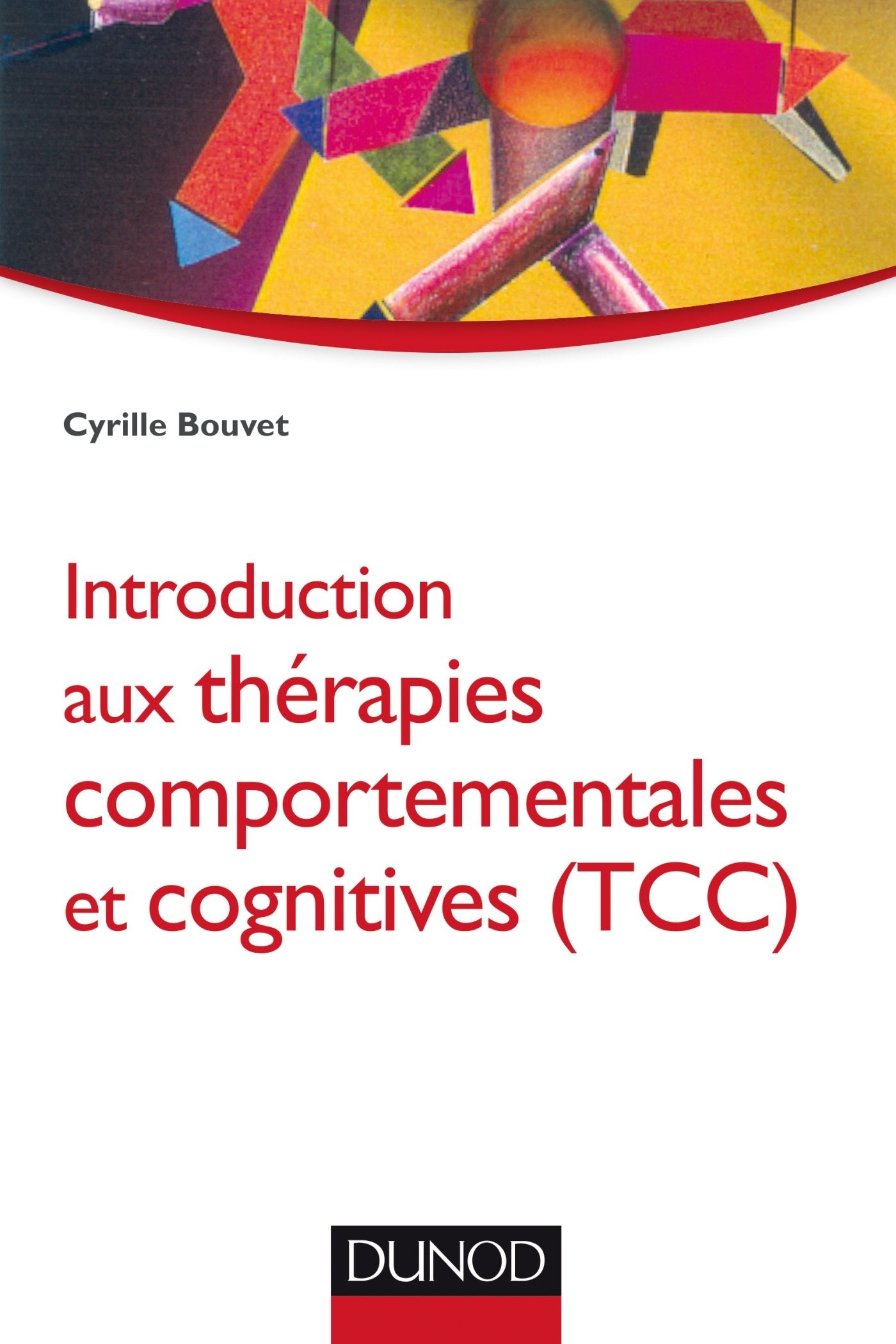 Introduction aux thérapies comportementales et cognitives (TCC) Psychology