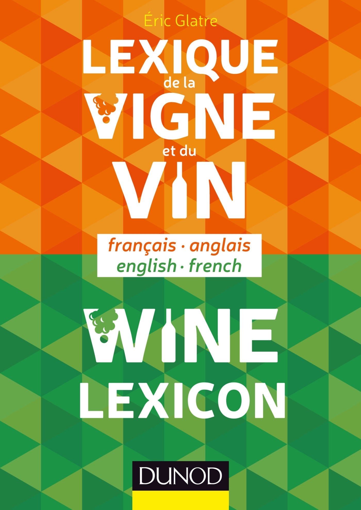 Lexique de la vigne et du vin: Français/Anglais - Anglais/Français book