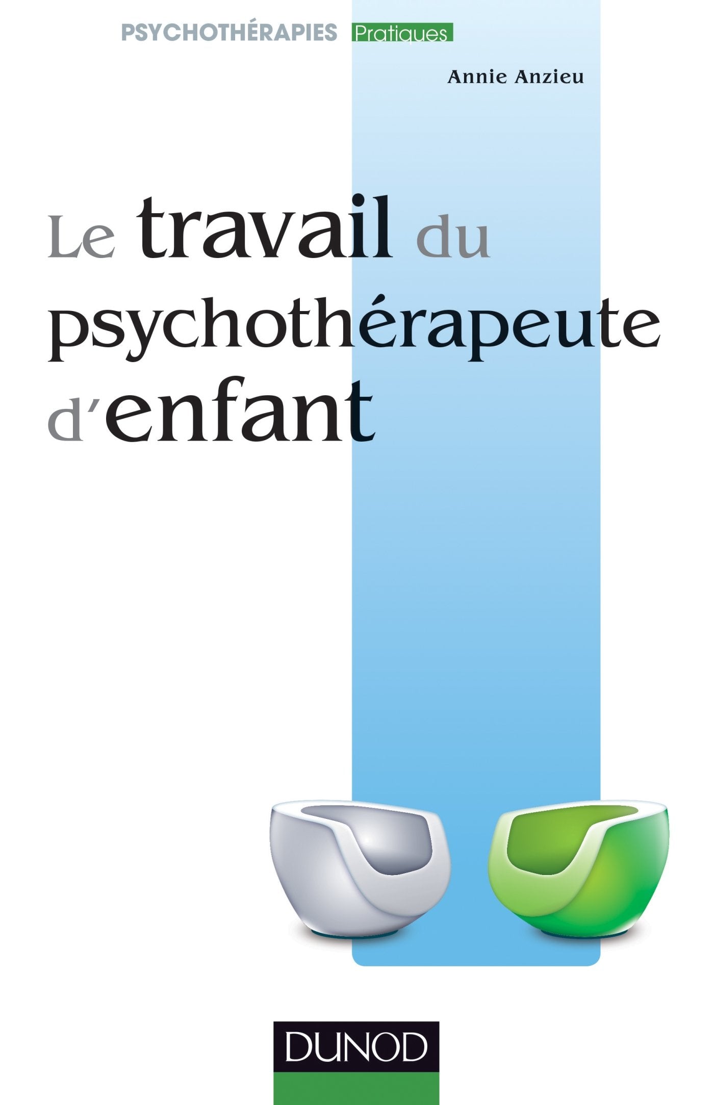 Le travail du psychothérapeute d'enfant book