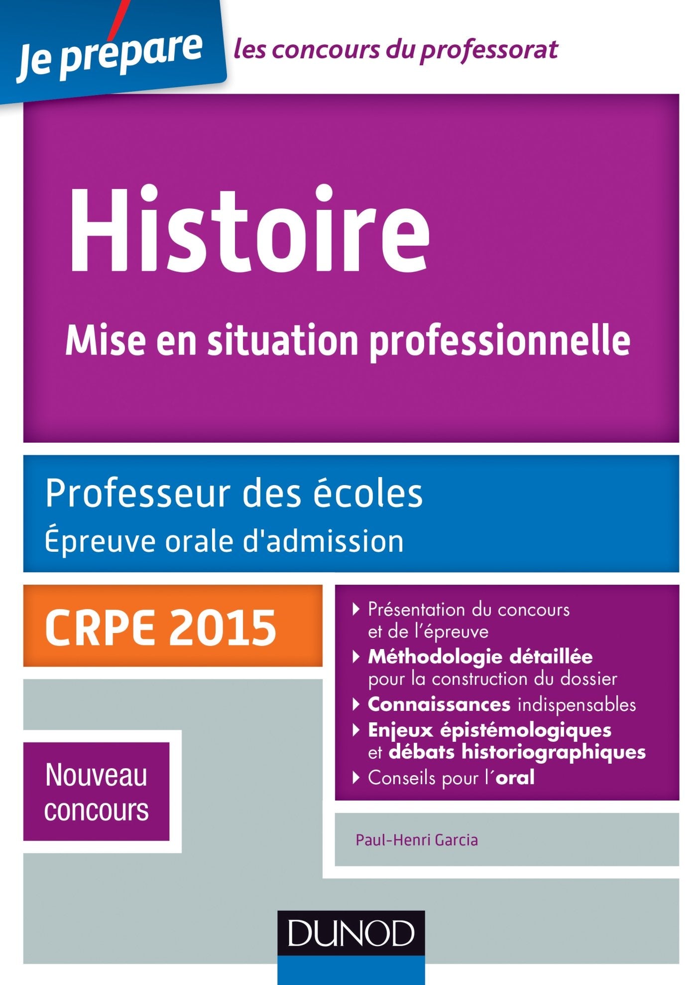 Histoire. Mise en situation professionnelle: Professeur des écoles, épreuve orale d'admission CRPE 2015 book