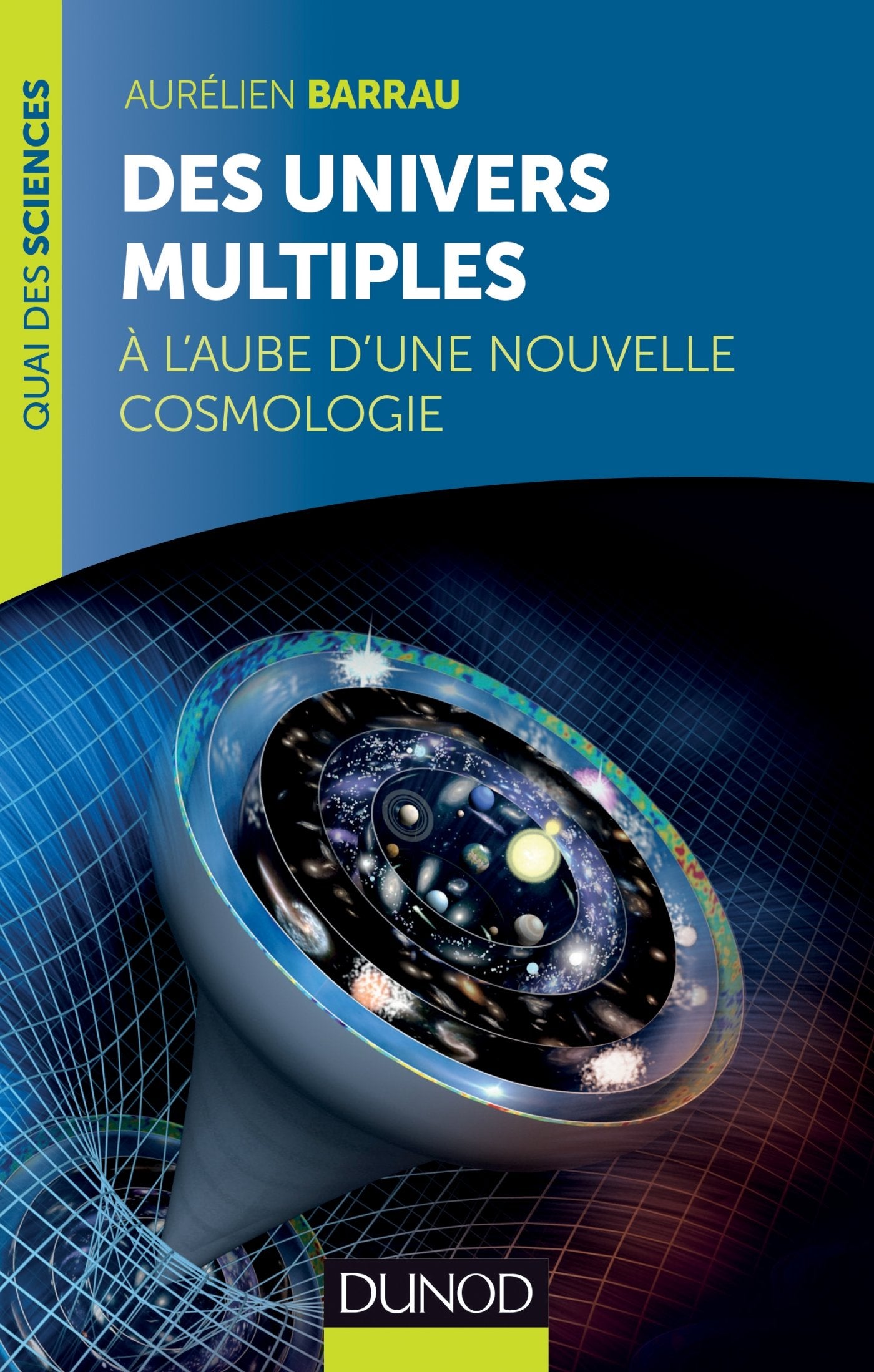 Des univers multiples: A l'aube d'une nouvelle cosmologie book