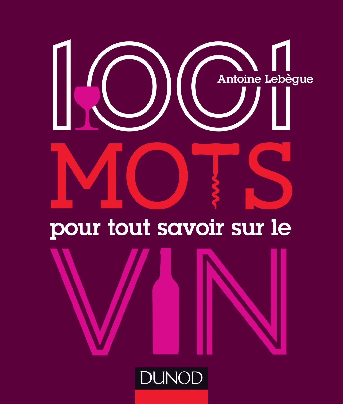 1 001 mots pour tout savoir sur le vin book