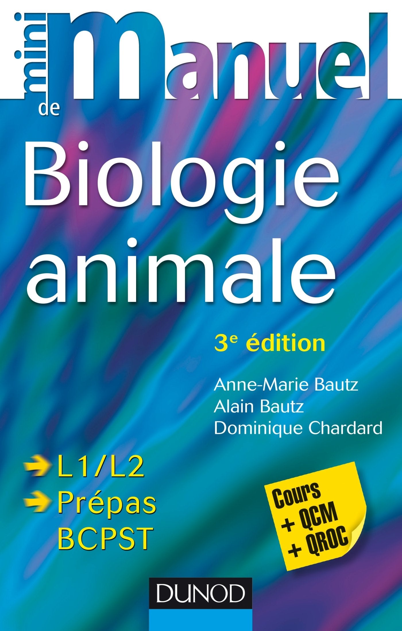 Mini manuel de Biologie animale - 3e éd. - Cours et QCM/QROC: Cours et QCM/QROC Natural Sciences