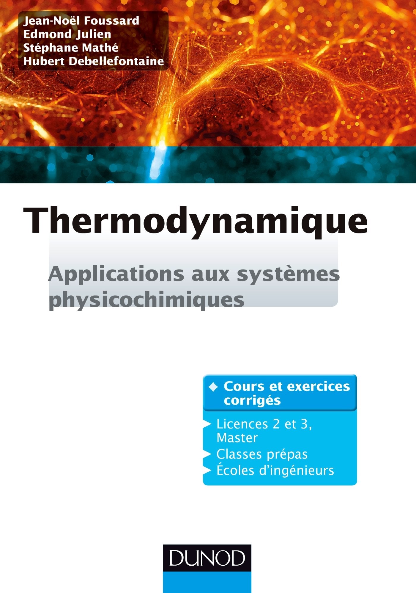 Thermodynamique - Applications aux systèmes physicochimiques. Cours et exercices corrigés: Applications aux systèmes physicochimiques. Cours et exercices corrigés book