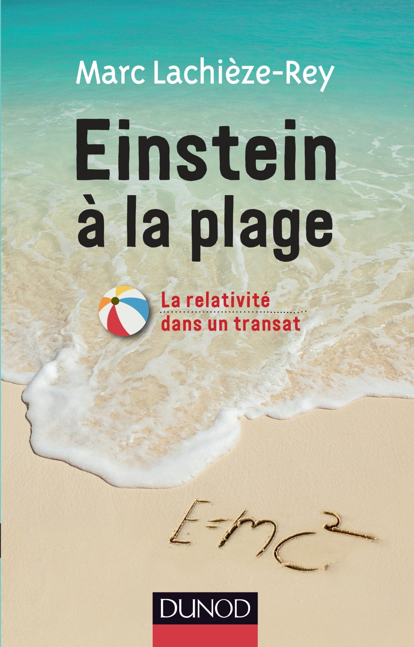 Einstein à la plage: La relativité dans un transat-Nouvelle édition book