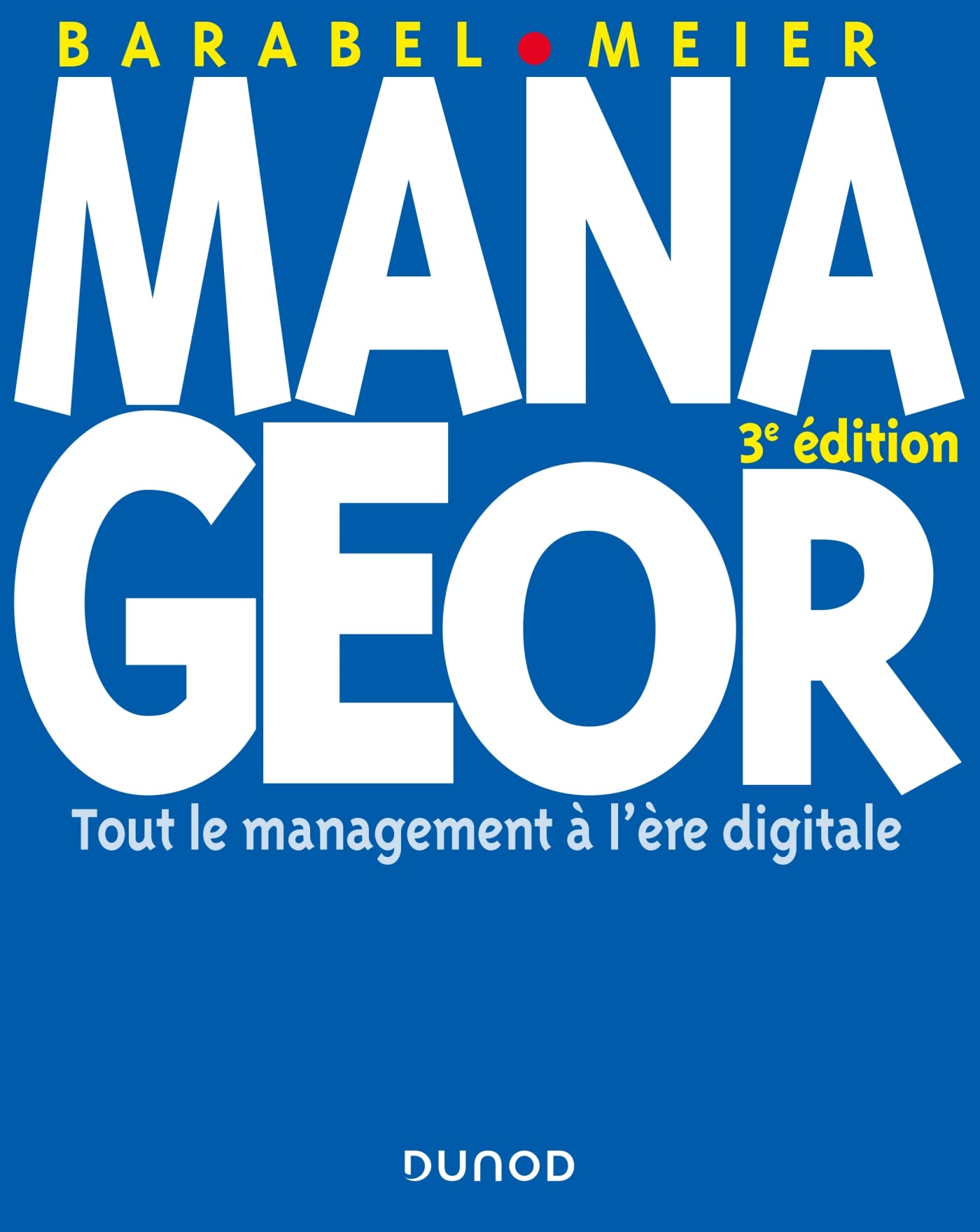 Manageor - 3e édition - Tout le management à l'ère digitale: Tout le management à l'ère digitale book