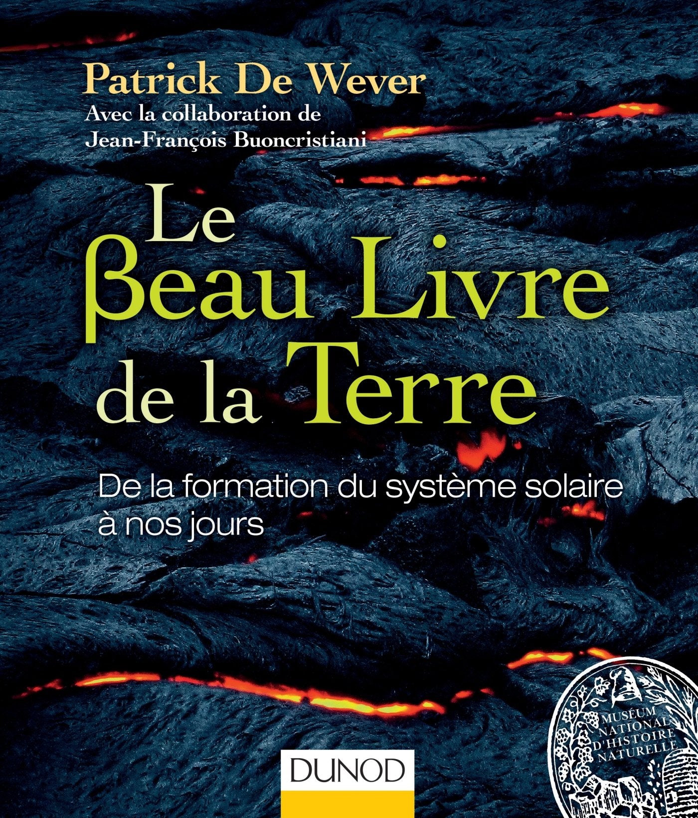 Le Beau Livre de la Terre: De la formation du système solaire à nos jours Books