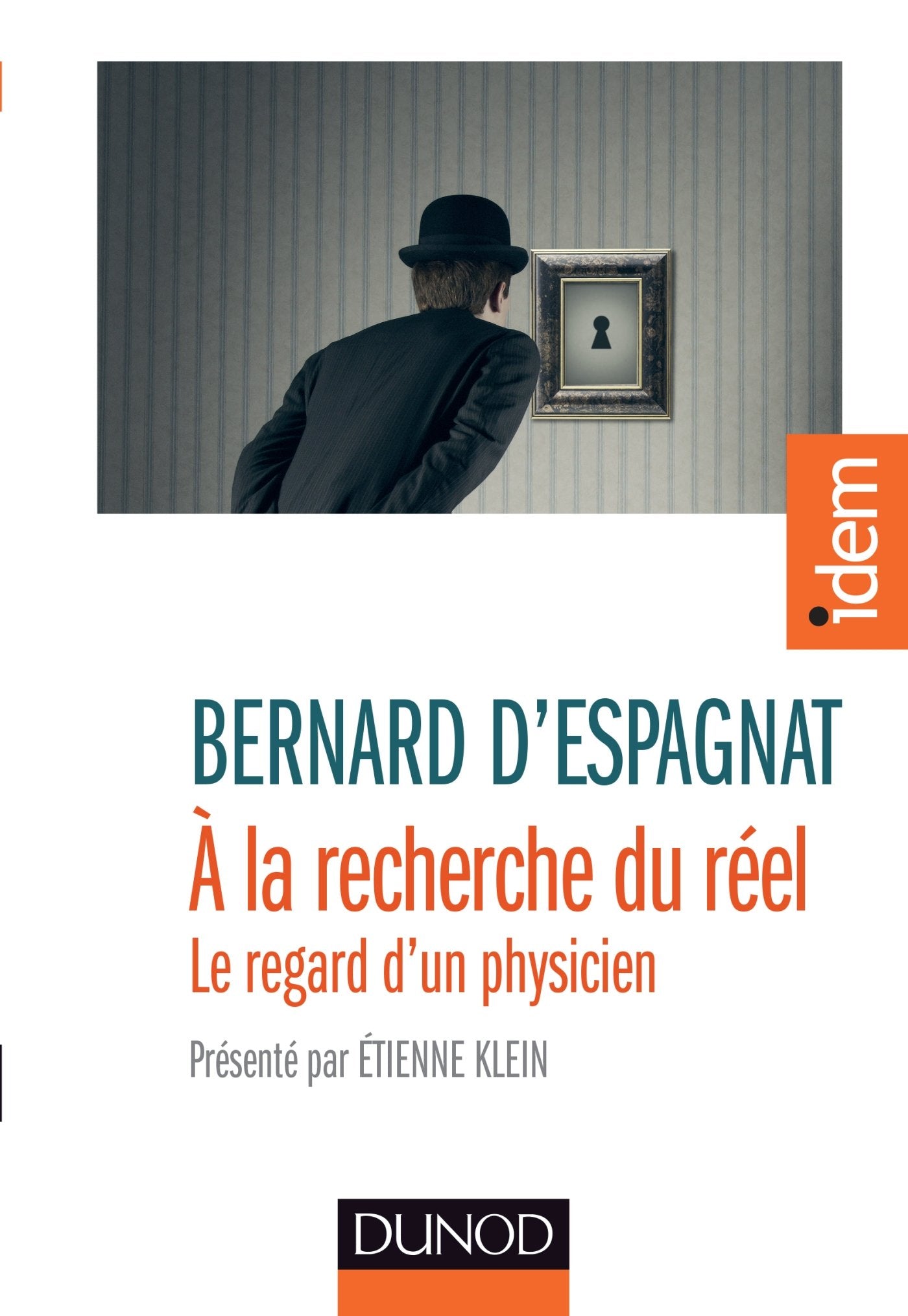 A la recherche du réel - Présenté par Etienne Klein: Présenté par Etienne Klein Natural Sciences