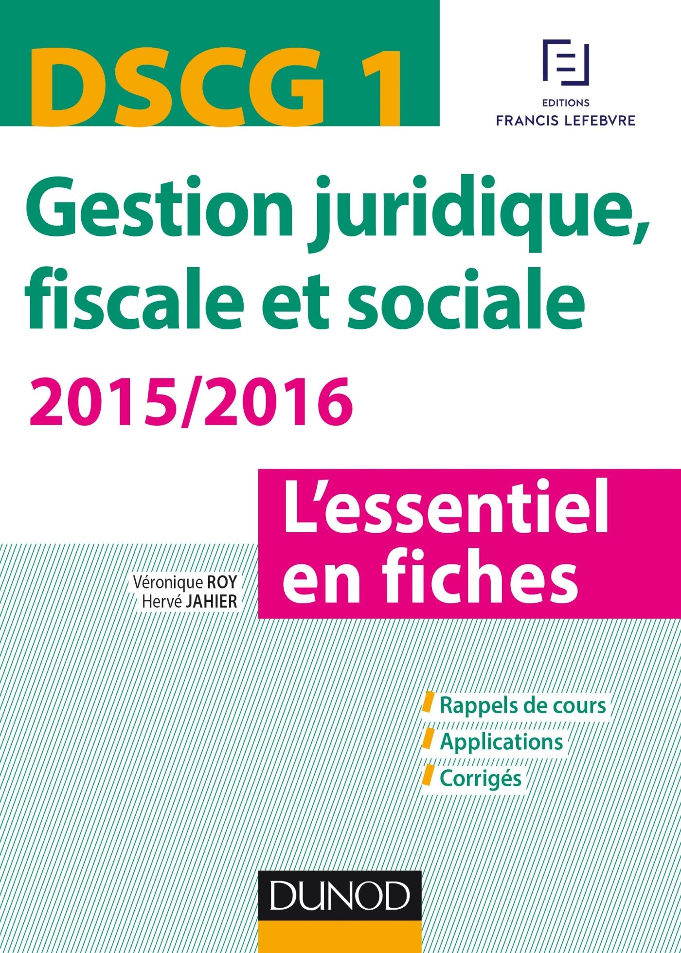 DSCG 1 Gestion juridique, fiscale et sociale: L'essentiel en fiches University books