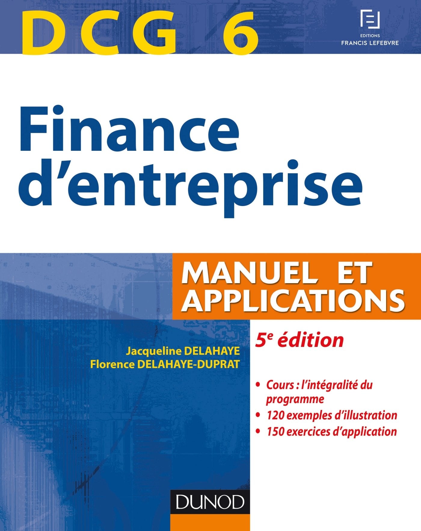 Finance d'entreprise, DCG 6: Manuel et application book
