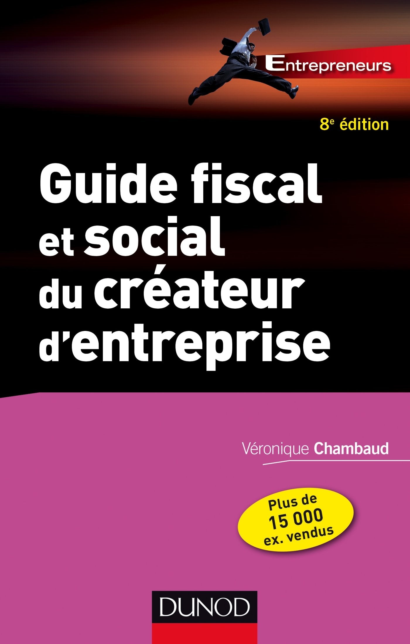 Guide fiscal et social du créateur d'entreprise - 8e éd. Books