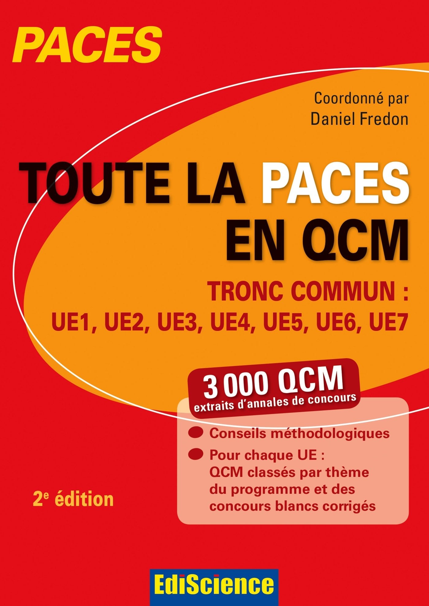 Toute la PACES en QCM: Tronc commun : UE1, UE2, UE3, UE4, UE5, UE6, UE7 Books