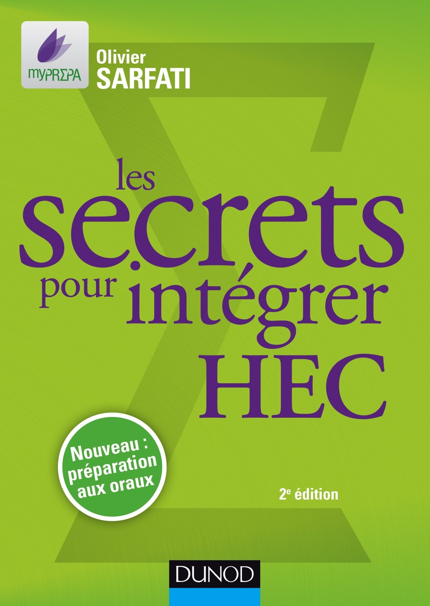 Les secrets pour intégrer HEC - 2e éd. - Méthodes pour prépas commerciales: Méthodes pour prépas commerciales book
