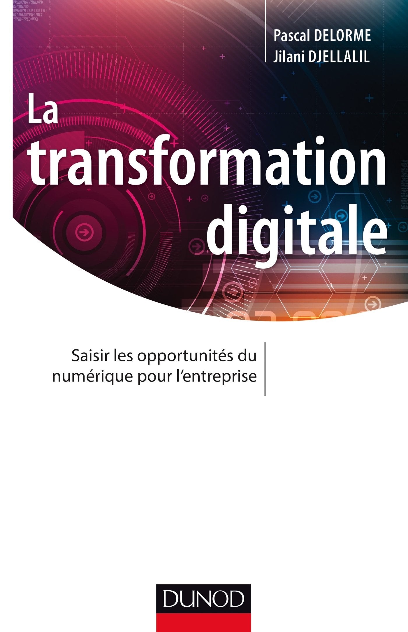 La transformation digitale: Saisir les opportunités du numérique pour l'entreprise book