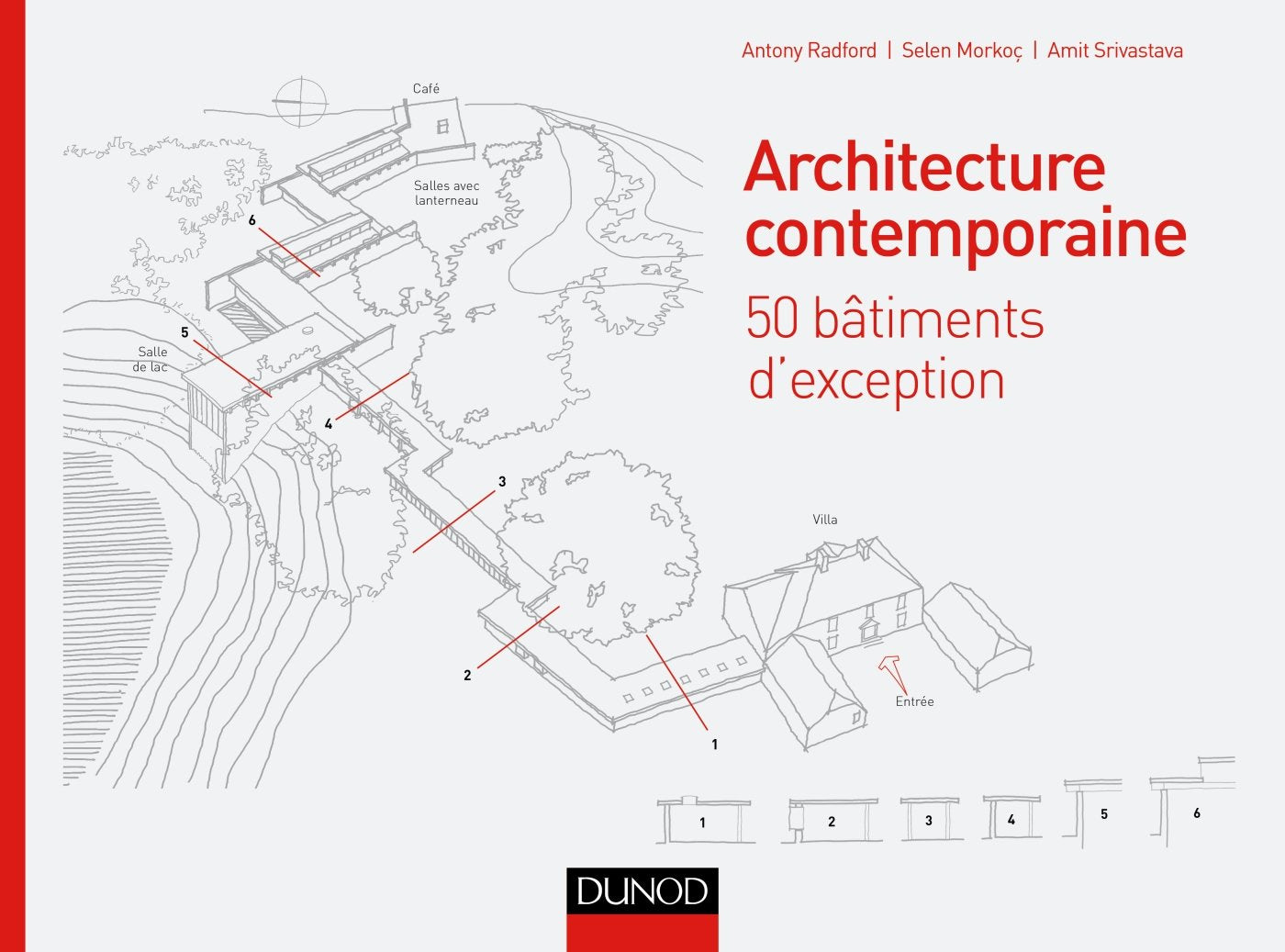 Architecture contemporaine - 50 bâtiments d'exception qui font l'architecture d'aujourd'hui: 50 bâtiments d'exception Architecture